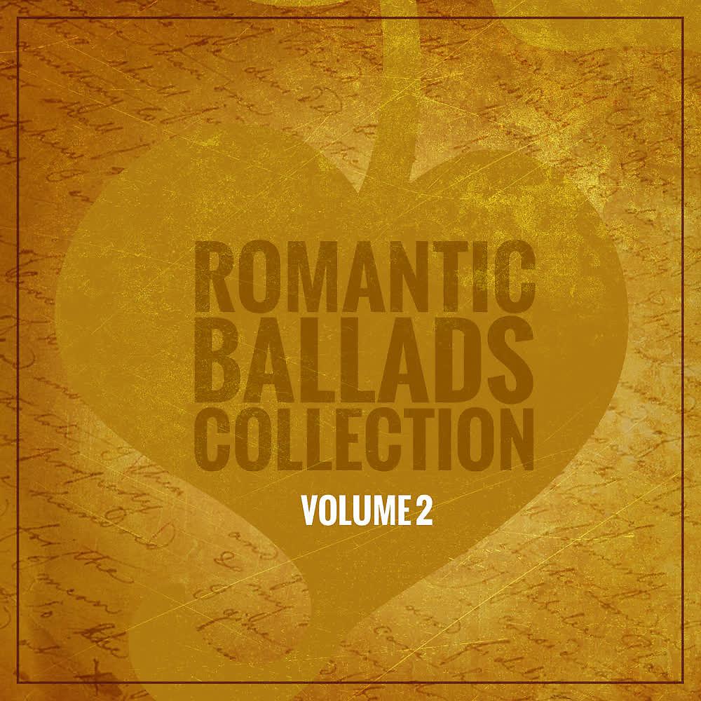 Постер альбома Romantic Ballads Collection (Volume 2)