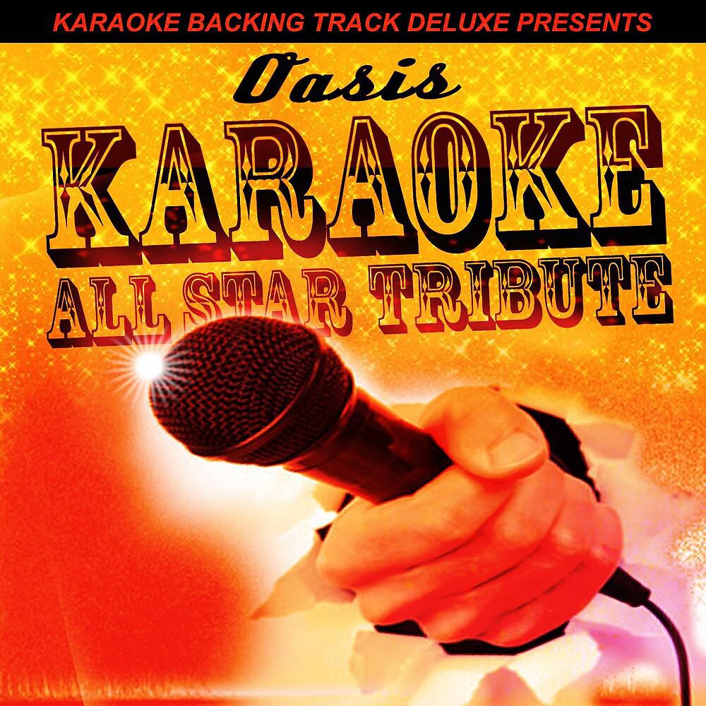Постер альбома Karaoke Backing Track Deluxe Presents: Oasis