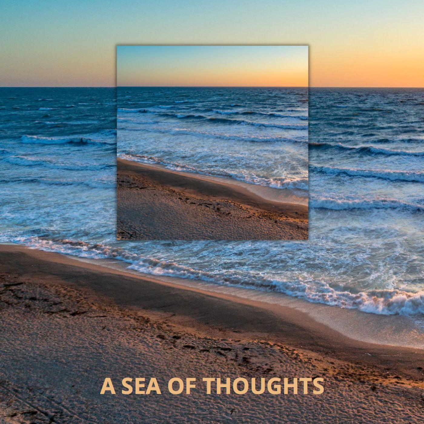 Постер альбома A sea of ​​thoughts