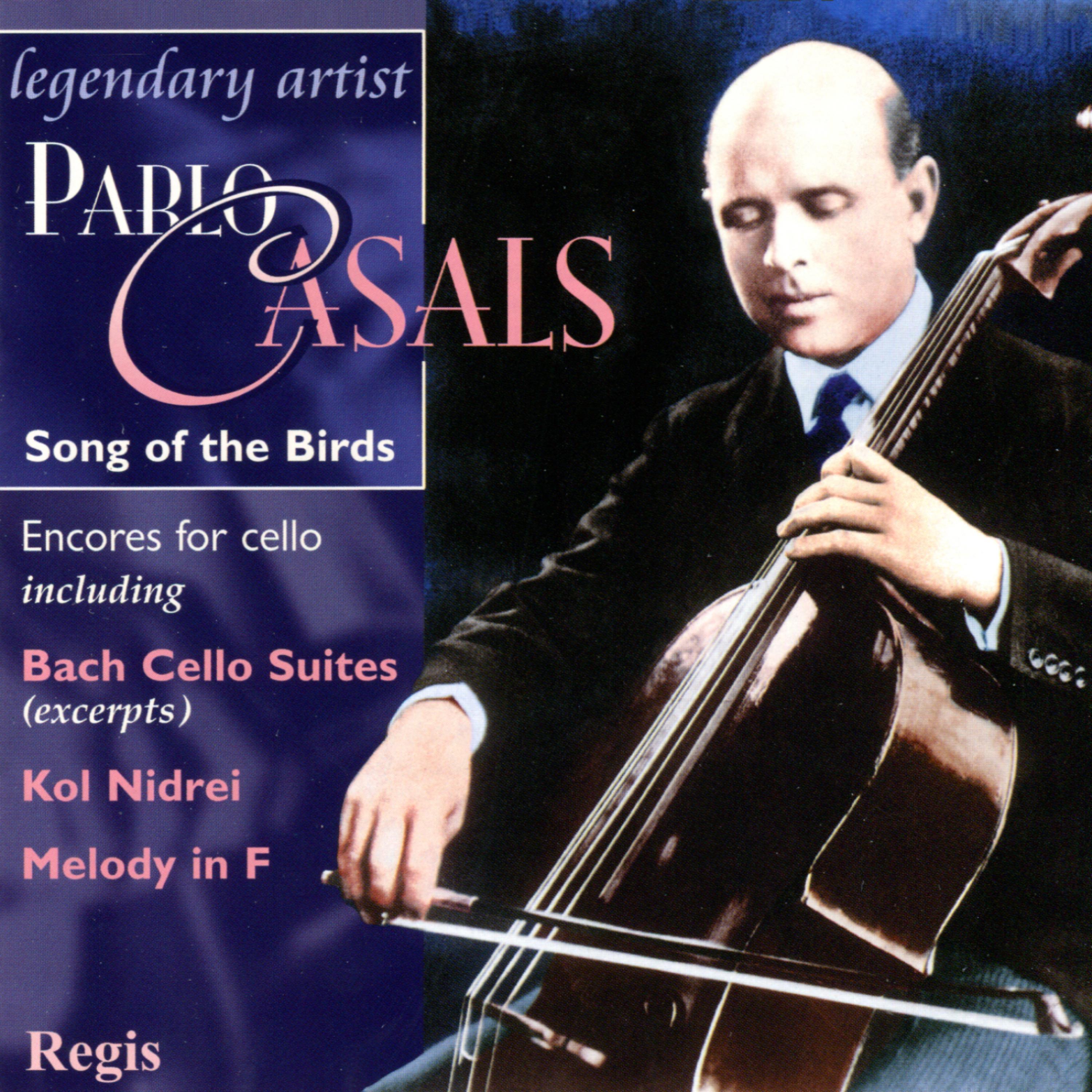 Постер альбома Pablo Casals: Song of the Birds (Cello Encores)