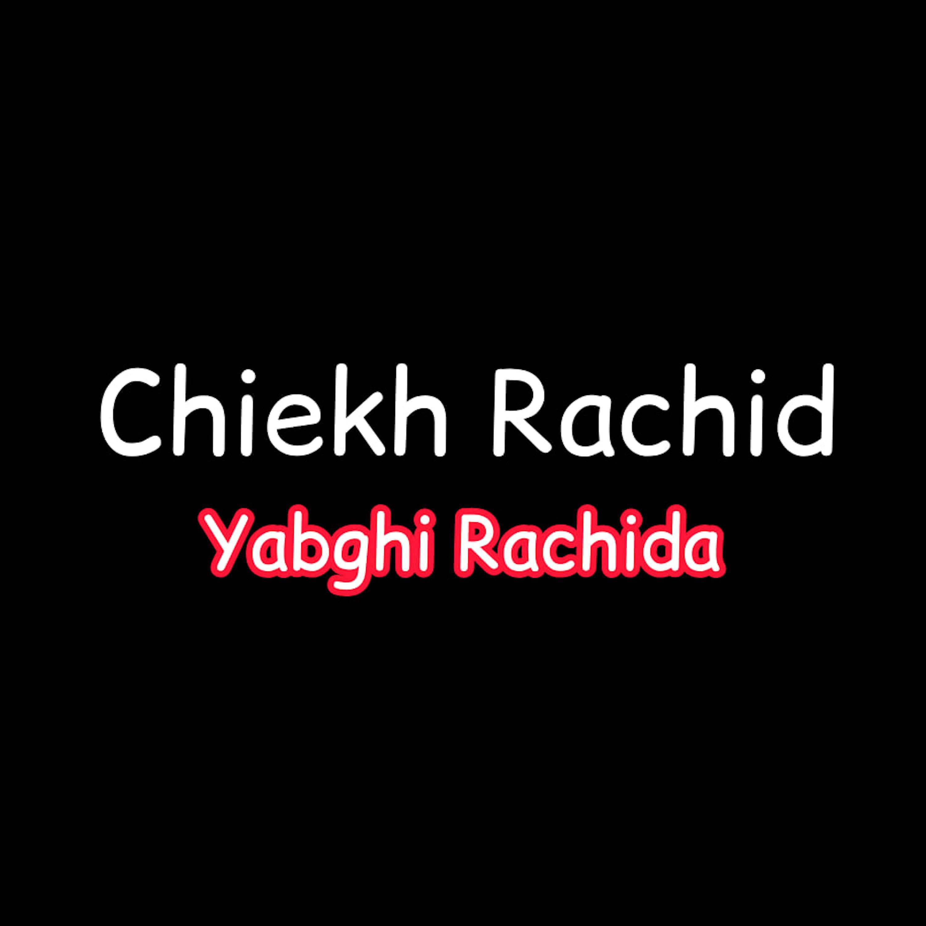Постер альбома Yabghi Rachida