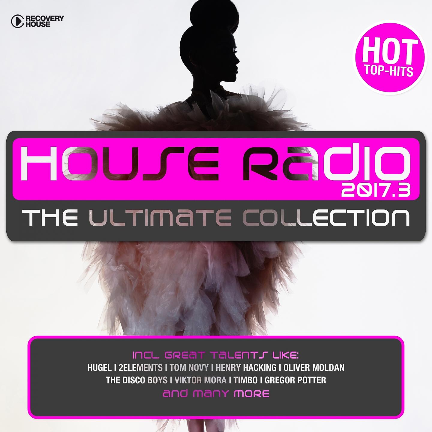 Постер альбома House Radio 2017 - The Ultimate Collection #3