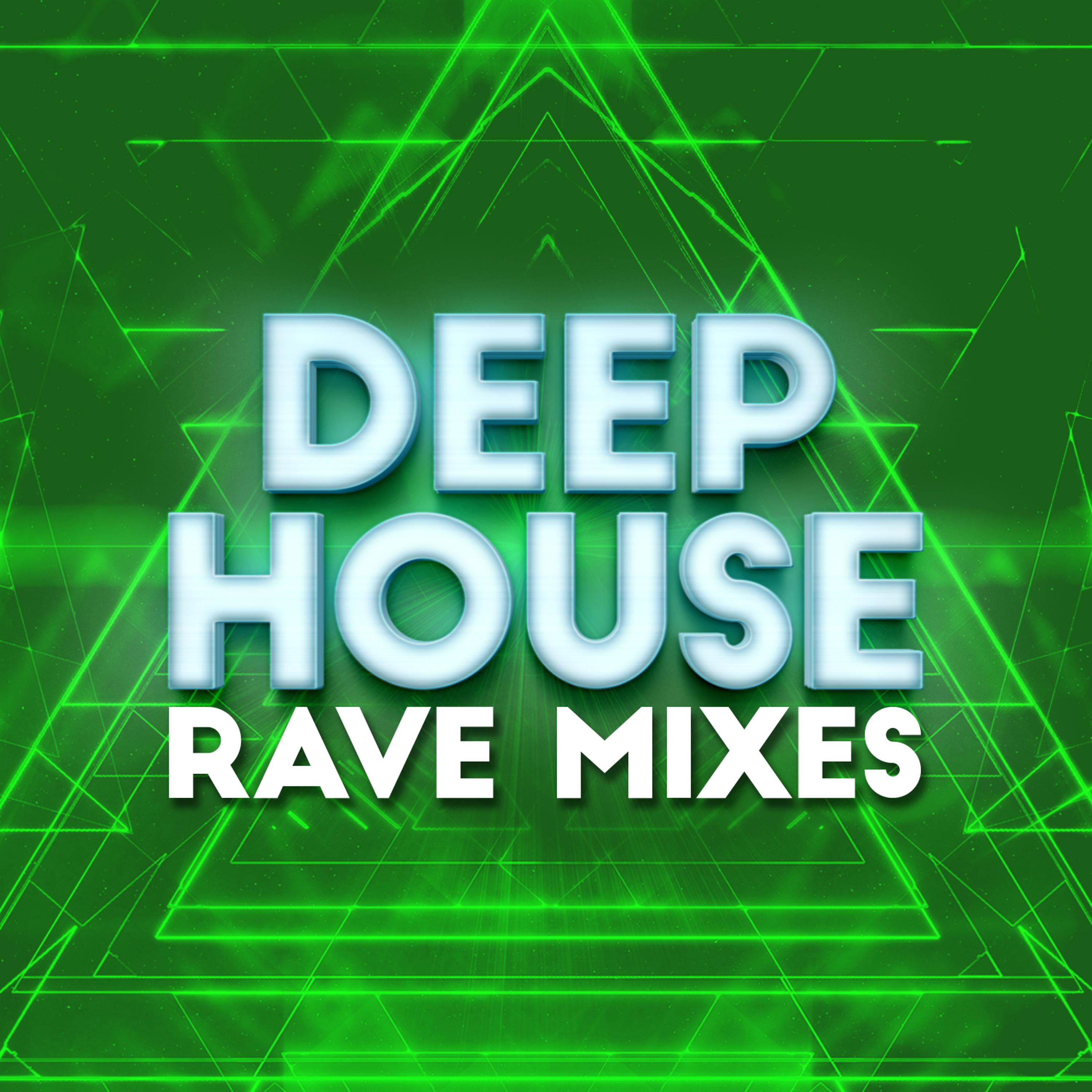 Постер альбома Deep House Rave Mixes