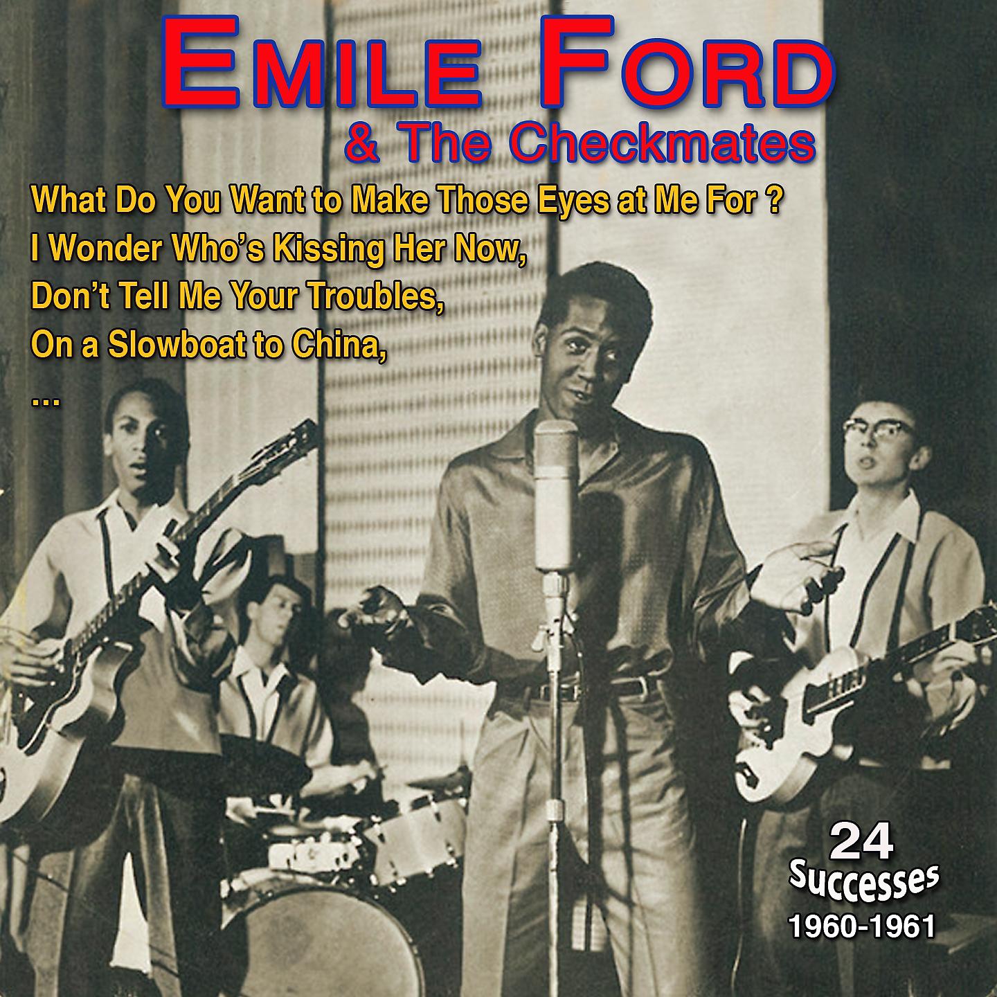 Постер альбома Emile Ford and the Checkmates - What Do You Want to Make - Those Eyes at Me For