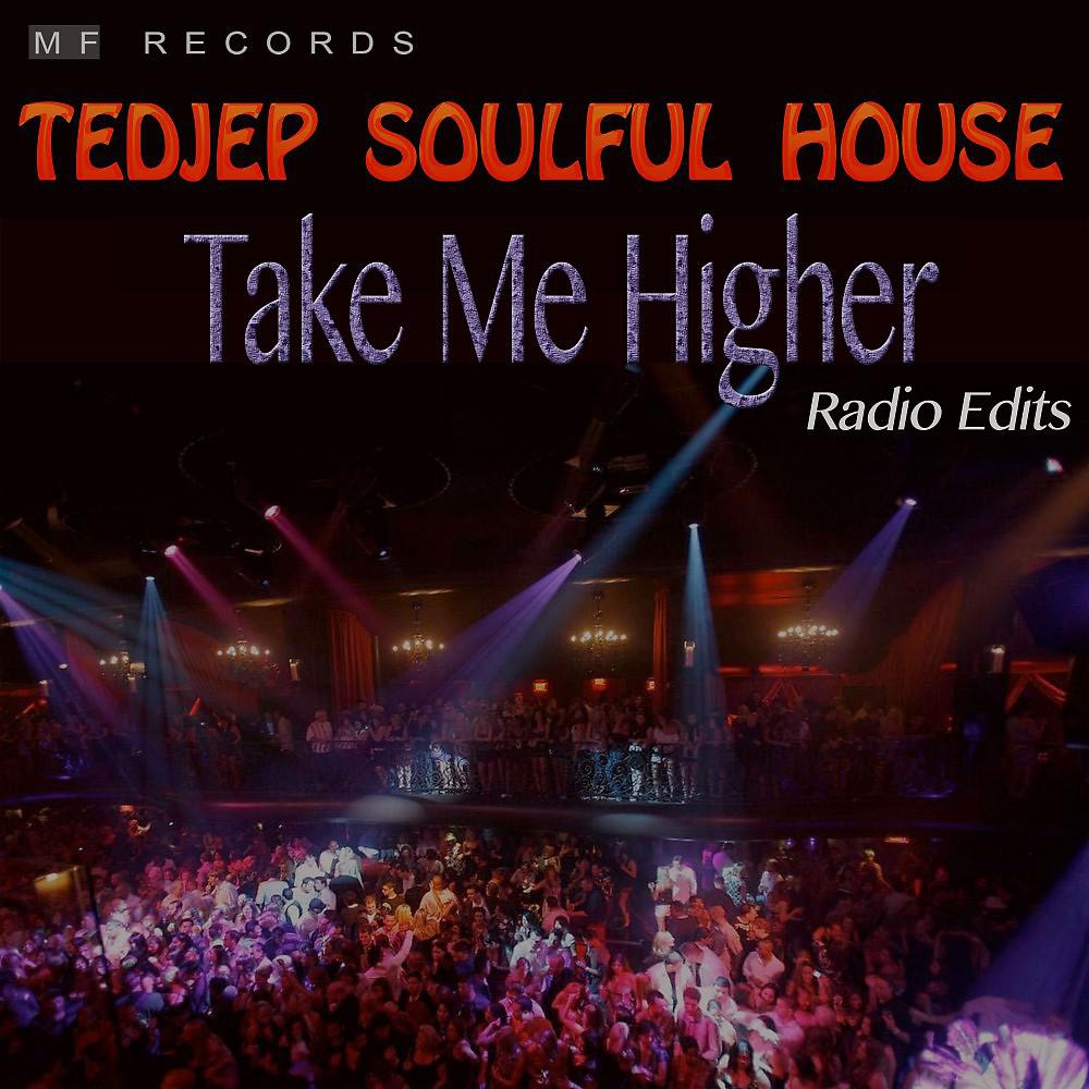 Постер альбома Take Me Higher (Radio Edits)