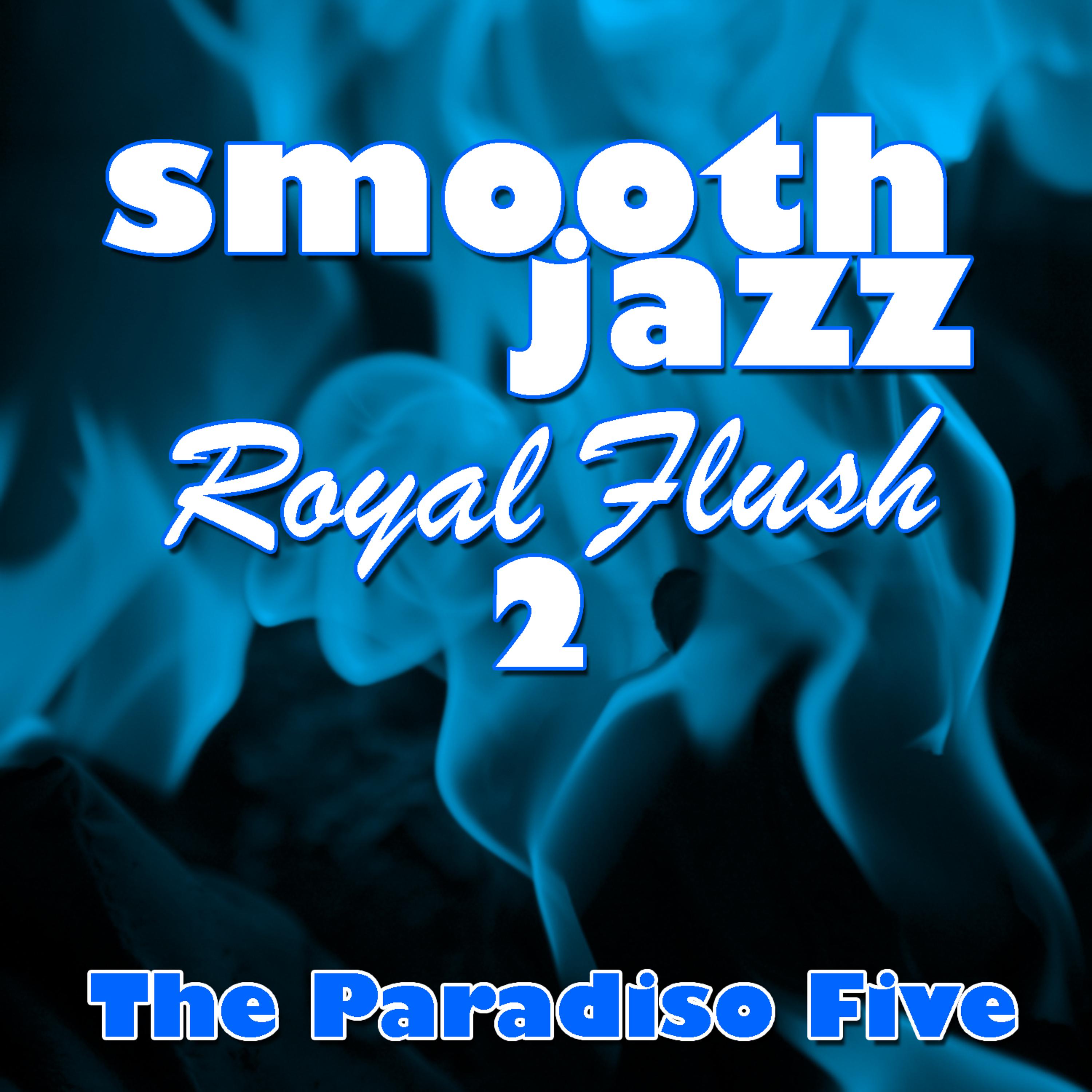 Постер альбома Smooth Jazz Royal Flush 2