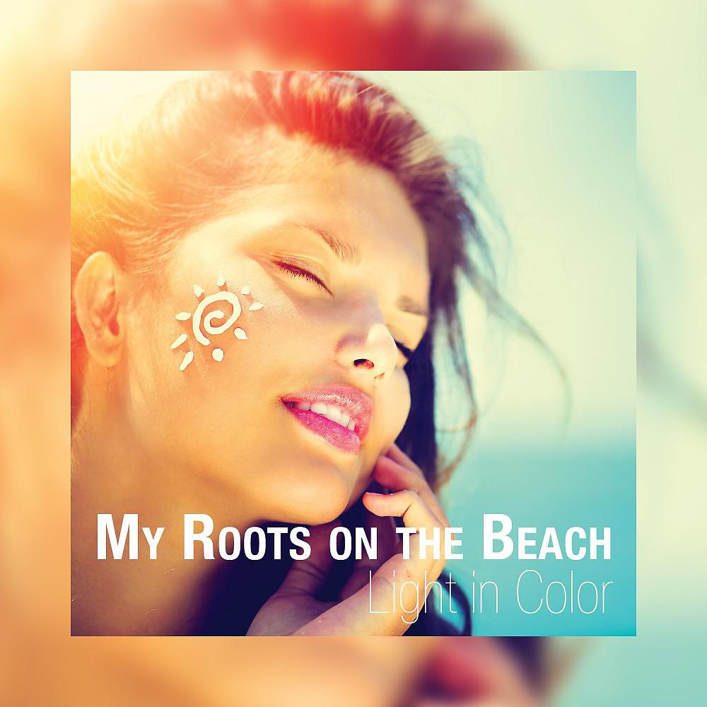 Постер альбома My Roots on the Beach