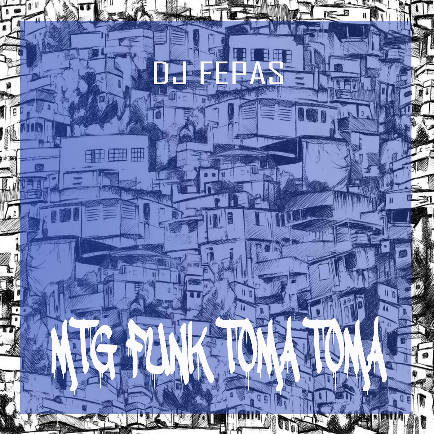 Постер альбома Mtg Funk Toma Toma