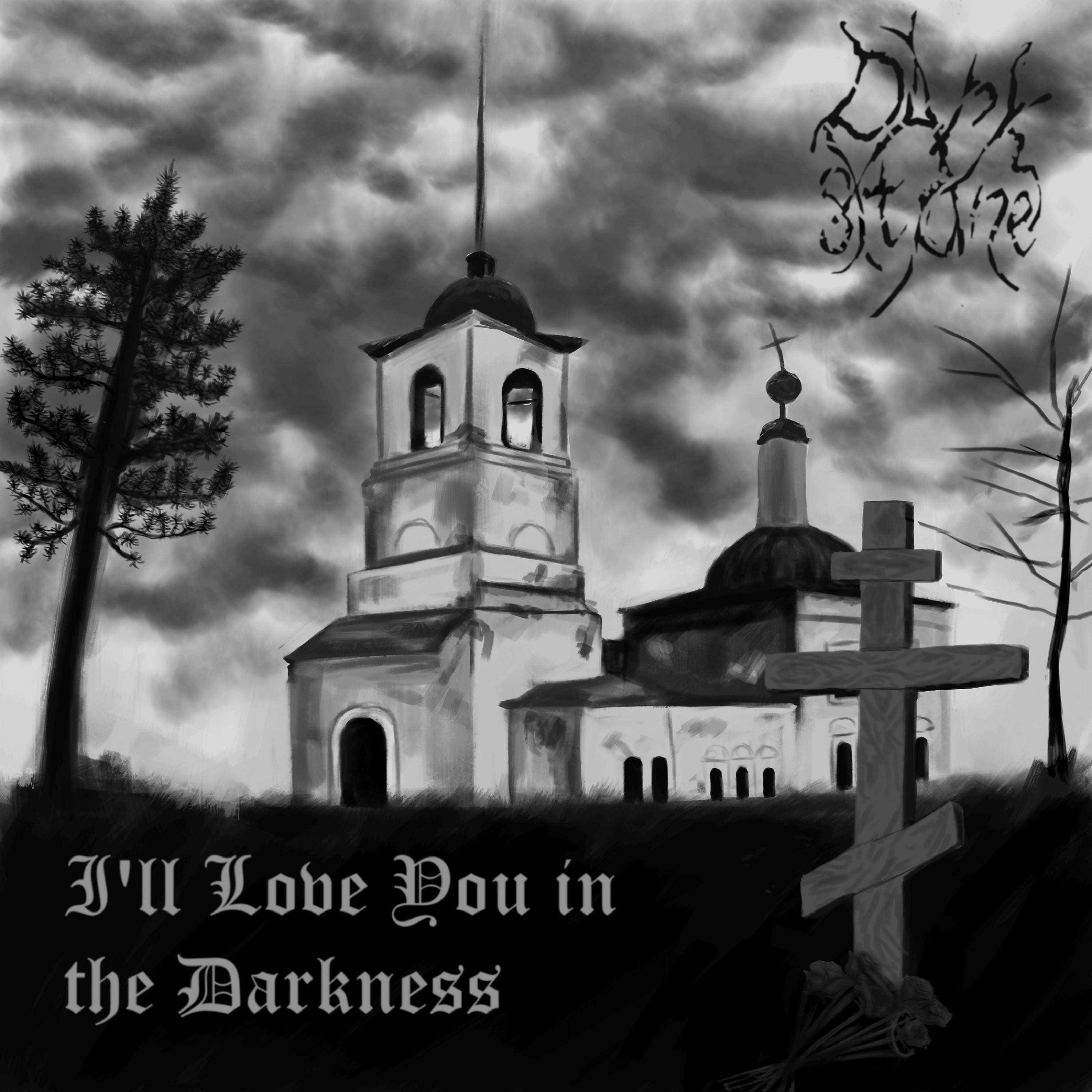 Постер альбома I'll Love You in the Darkness