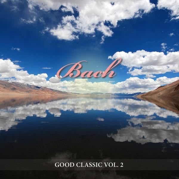 Постер альбома Bach - Good Classic: Vol. 2