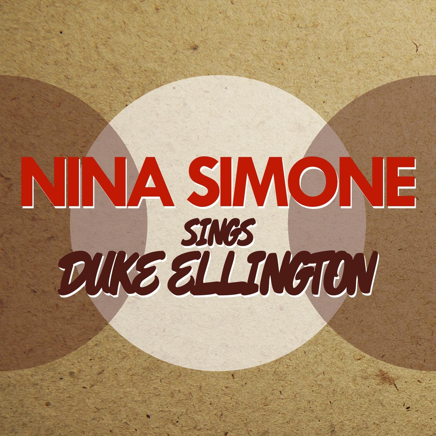 Постер альбома Nina Simone Sings Duke Ellington