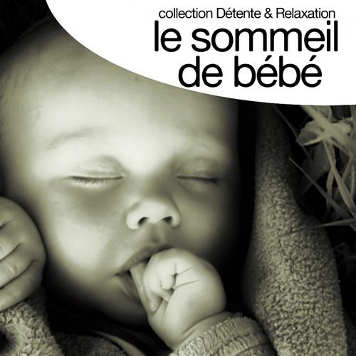 Постер альбома Le sommeil de bébé