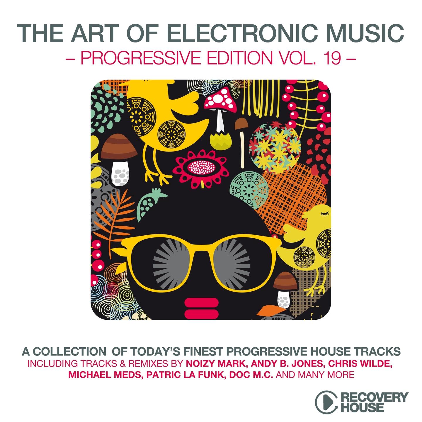 Постер альбома The Art of Electronic Music - Progressive Edition, Vol. 19