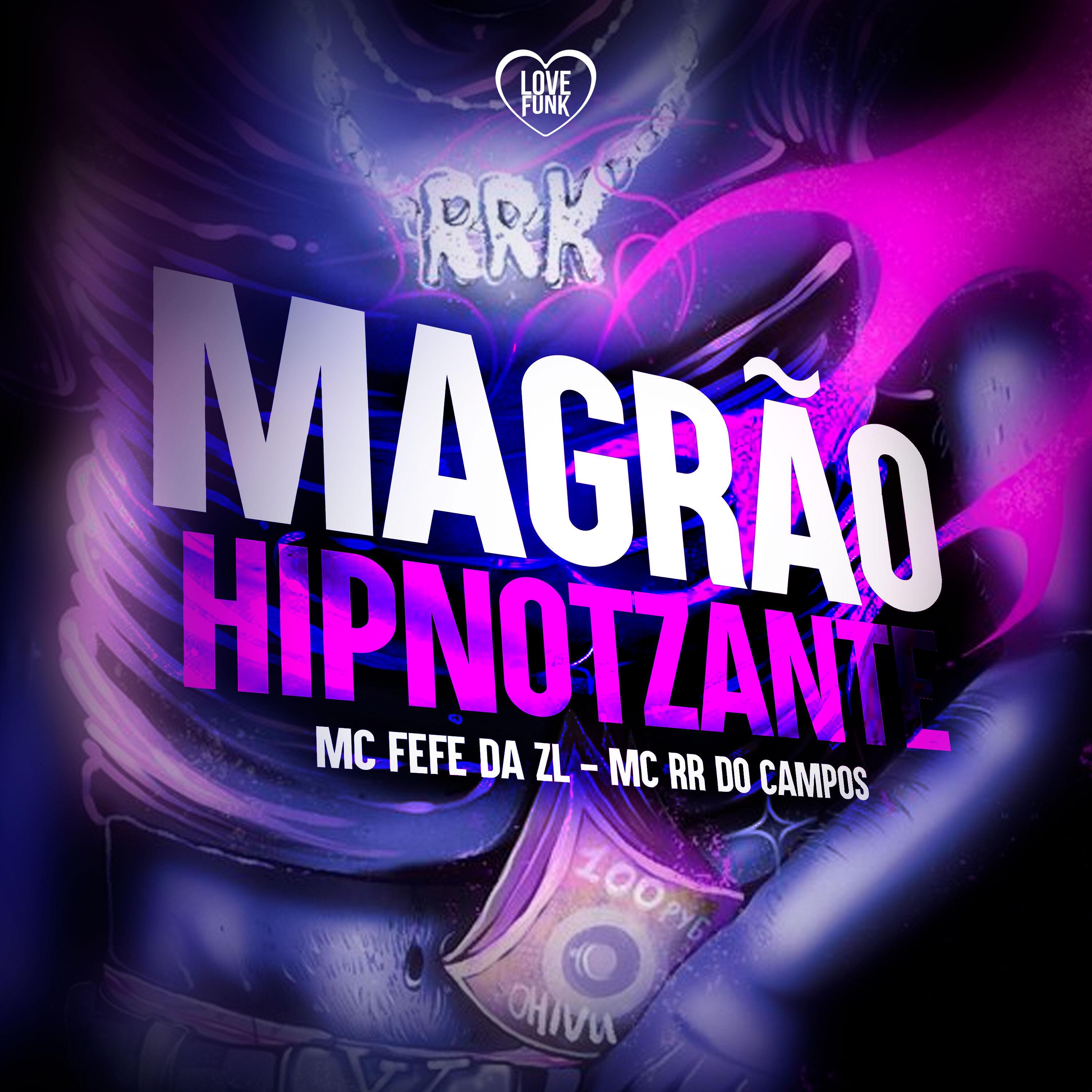Постер альбома Magrão Hipnotzante