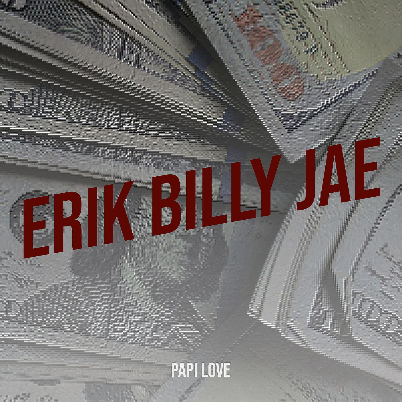 Постер альбома Erik Billy Jae
