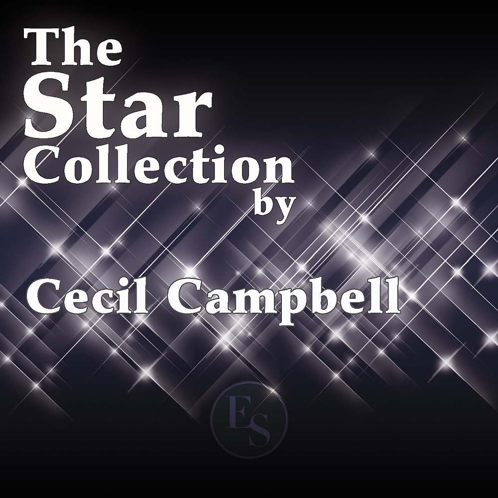 Постер альбома The Star Collection By Cecil Campbell