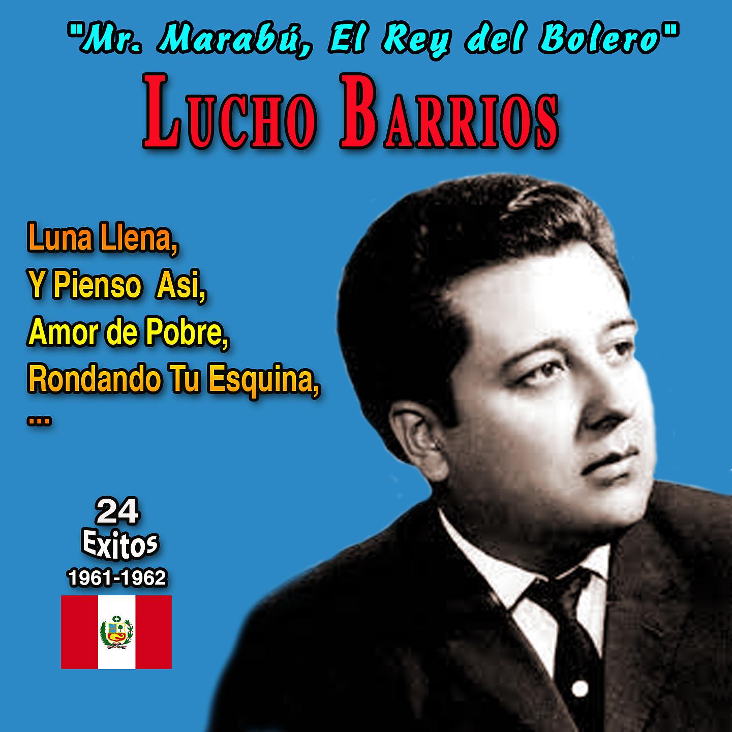 Постер альбома "Mr Marabu, El Rey del Bolero" Lucho Barrios Y Pienso Asi