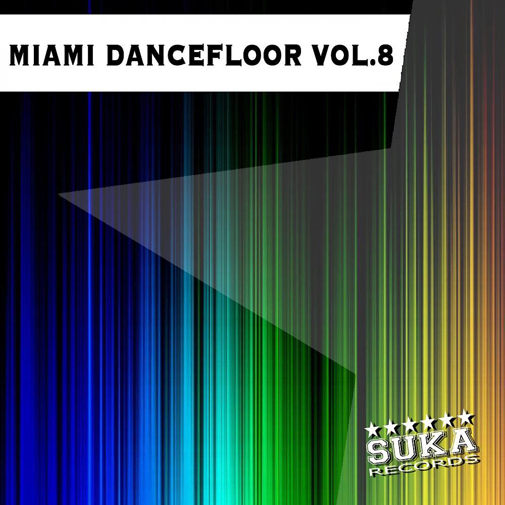 Постер альбома Miami Dancefloor, Vol. 8