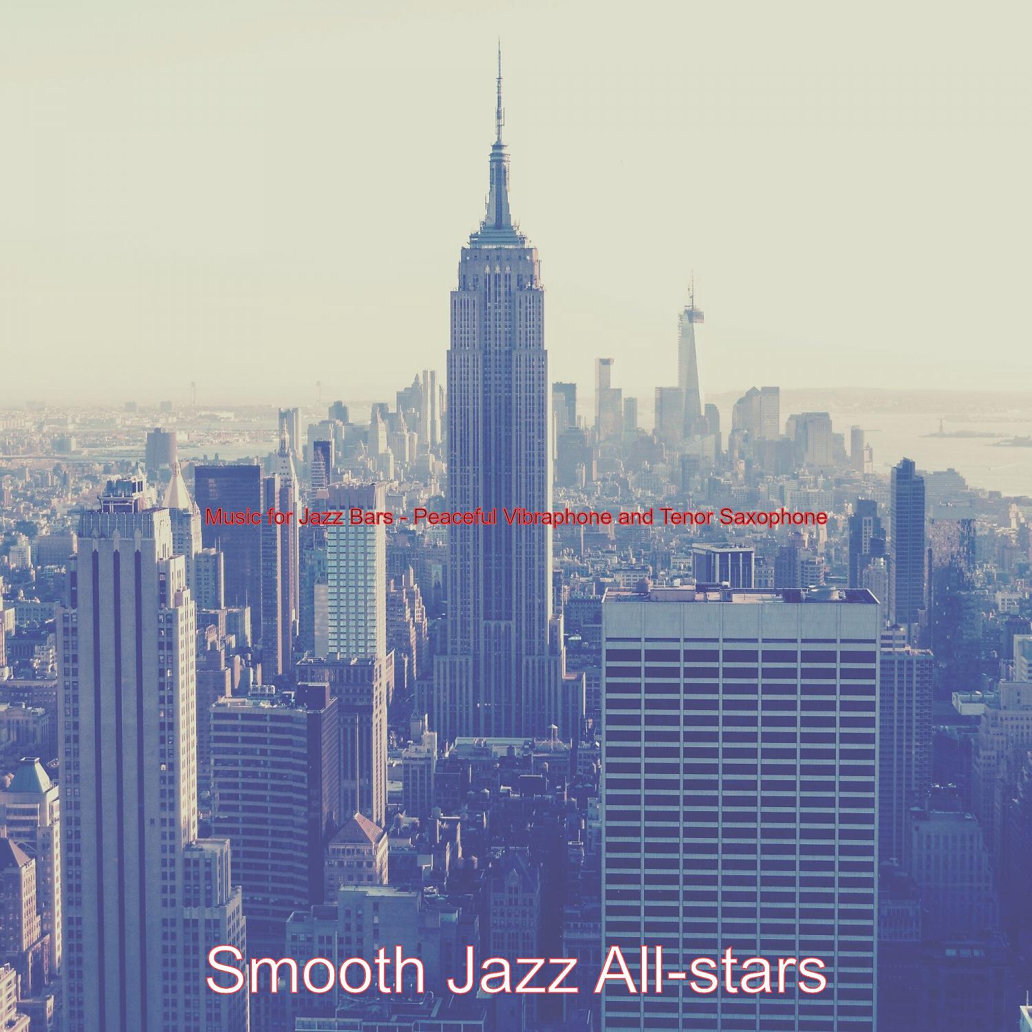 Постер альбома Music for Jazz Bars - Peaceful Vibraphone and Tenor Saxophone