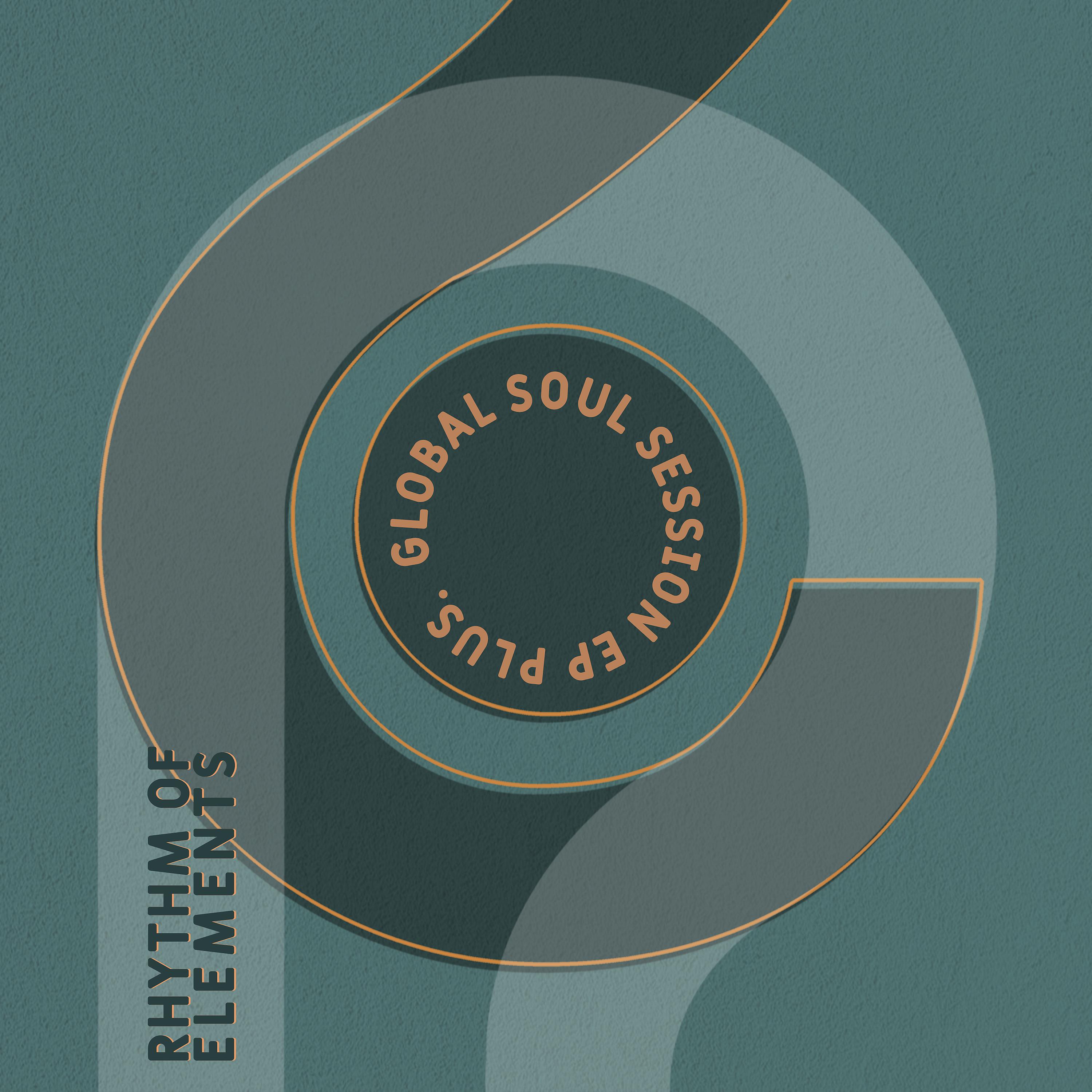 Постер альбома Global Soul Session E.P. Plus