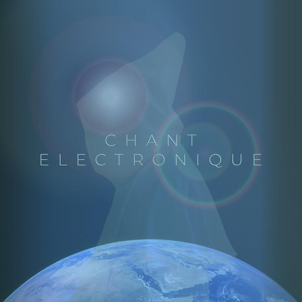 Постер альбома Chant Electronique