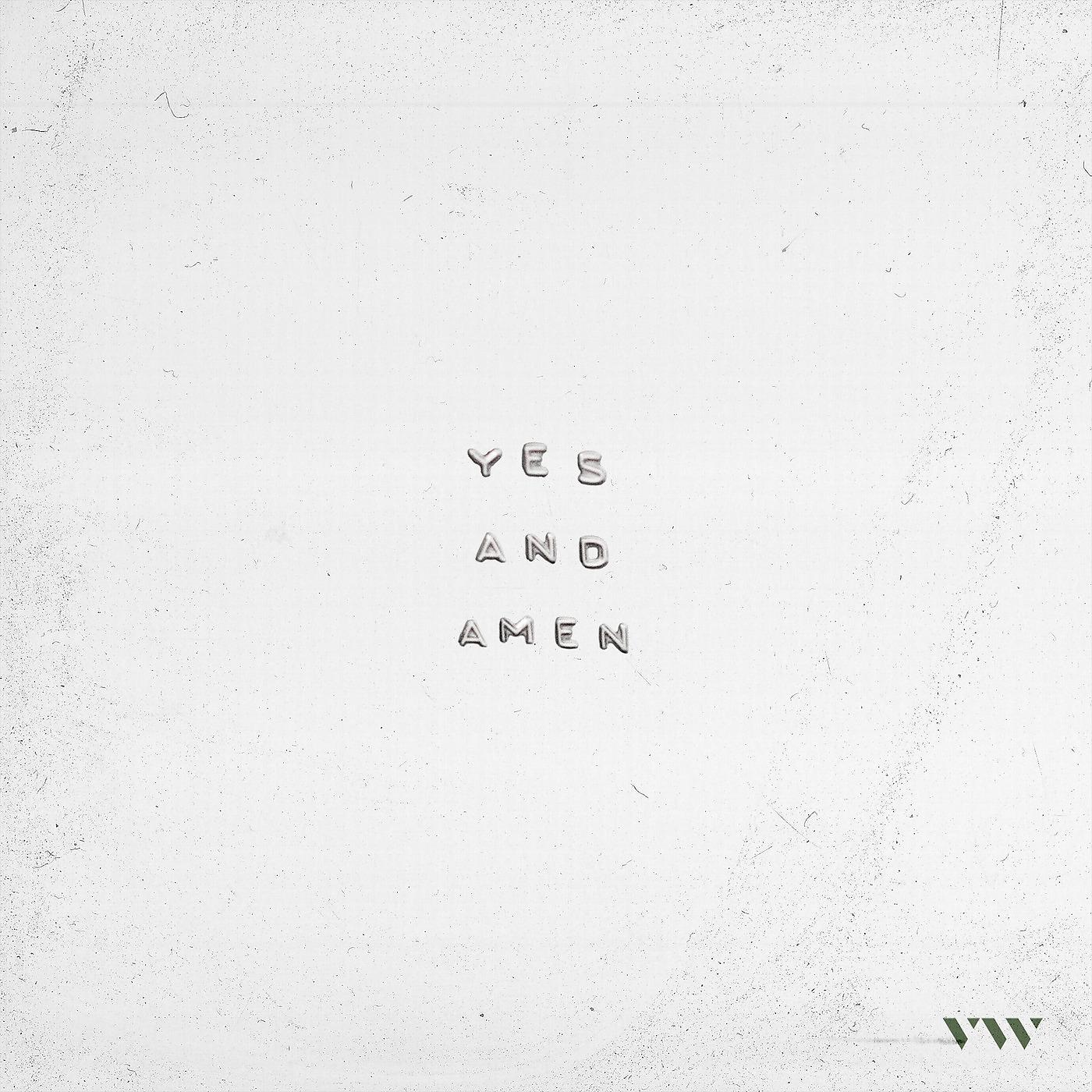 Постер альбома Yes and Amen