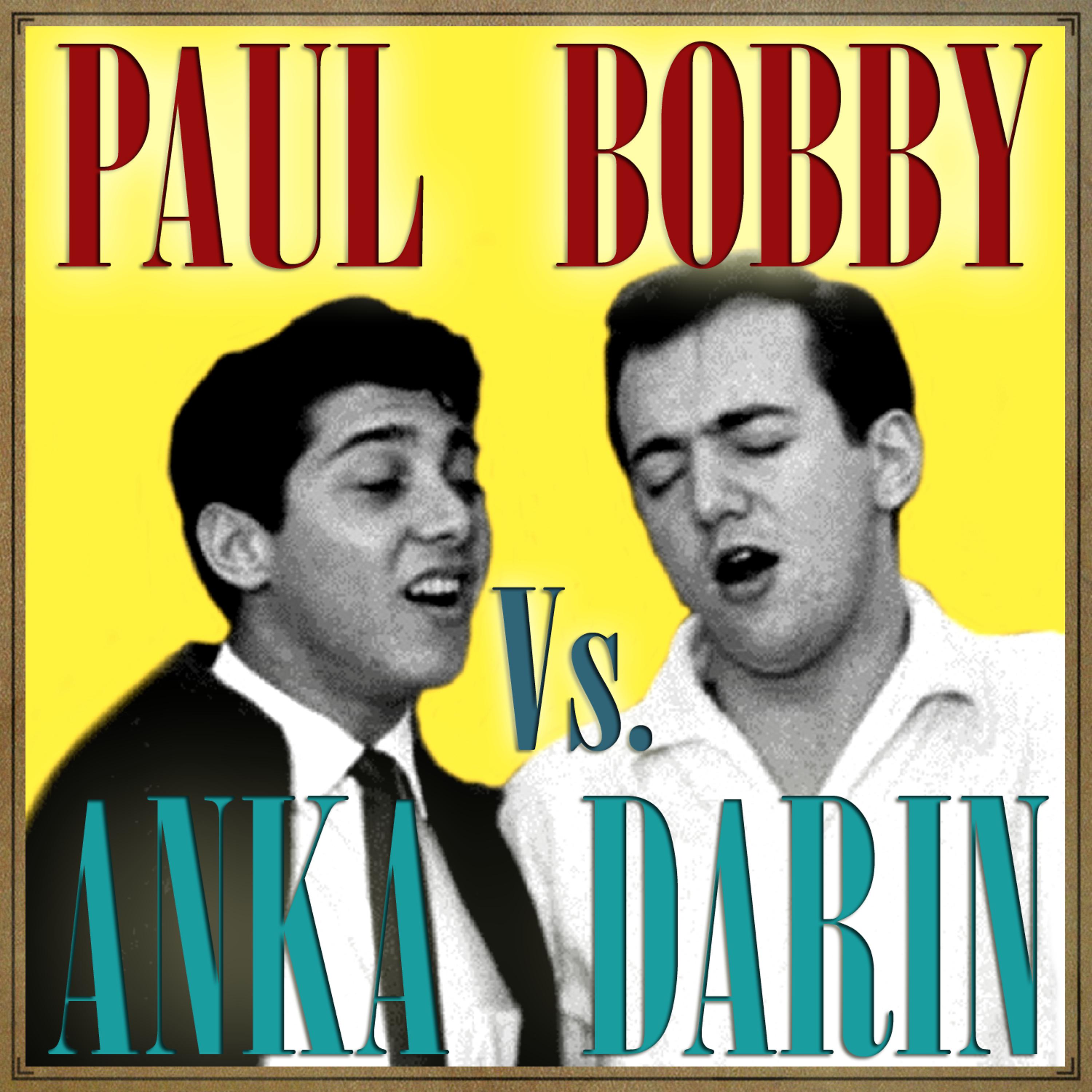 Постер альбома Paul Anka vs. Bobby Darin