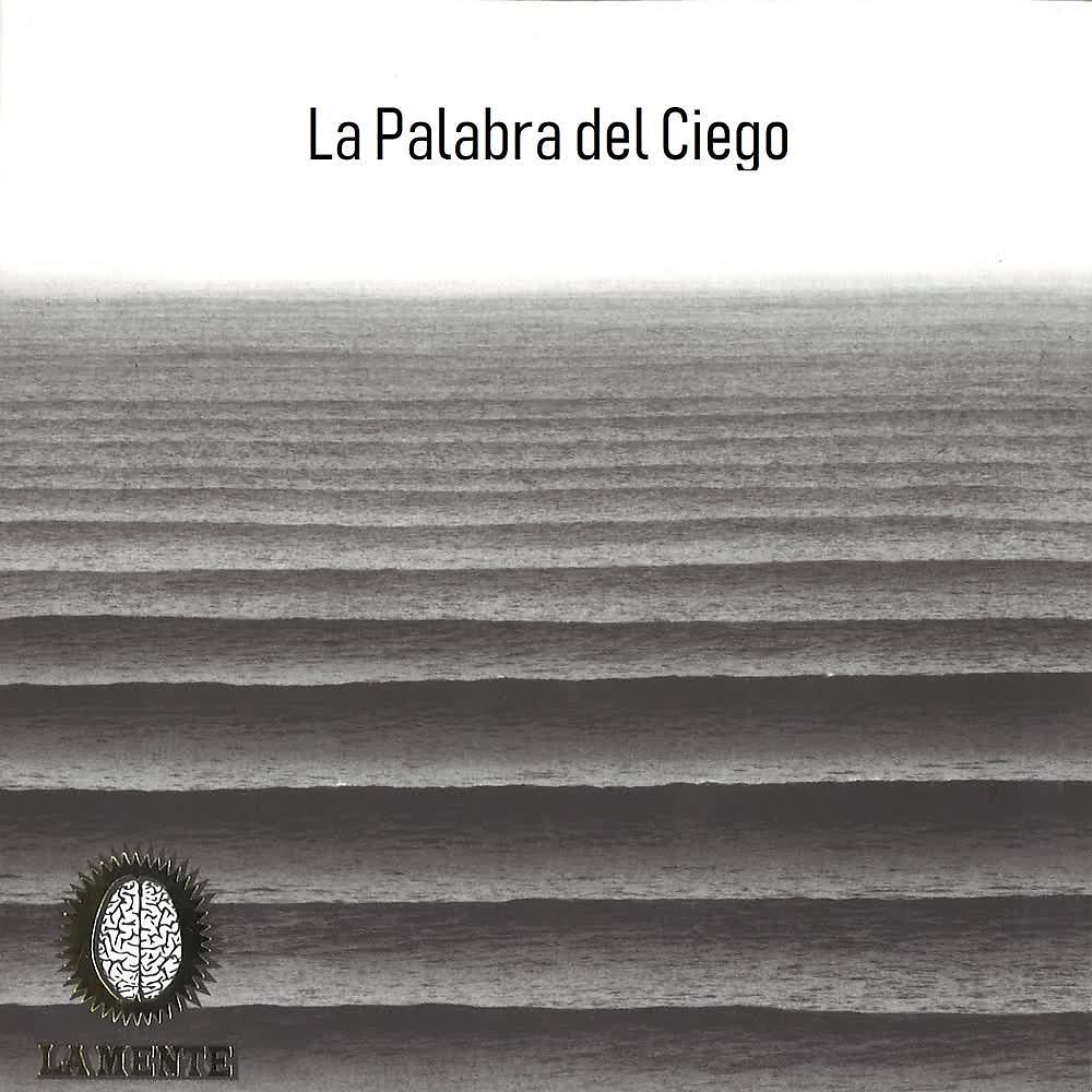 Постер альбома La Palabra del Ciego