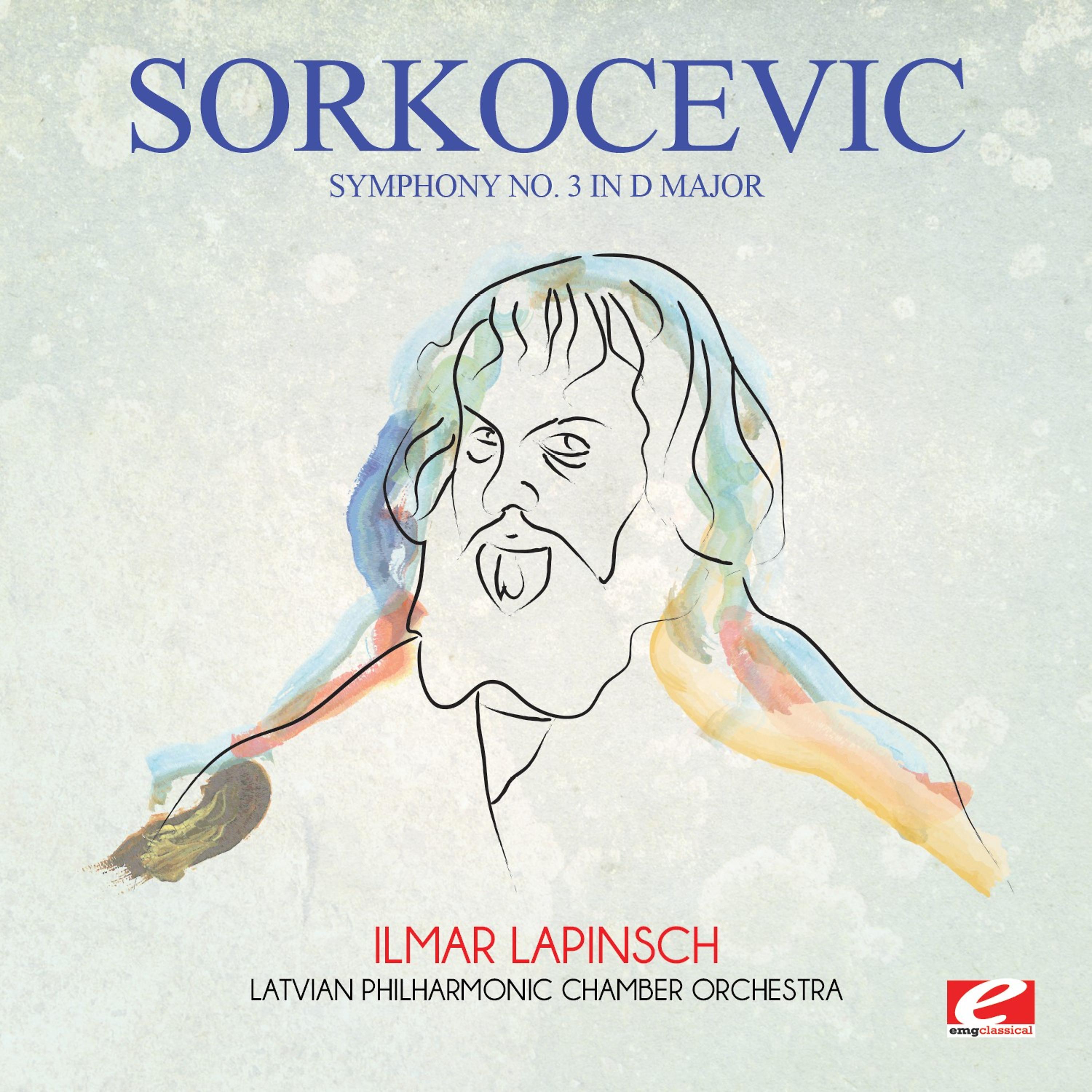Постер альбома Sorkočević: Symphony No. 3 in D Major (Digitally Remastered)