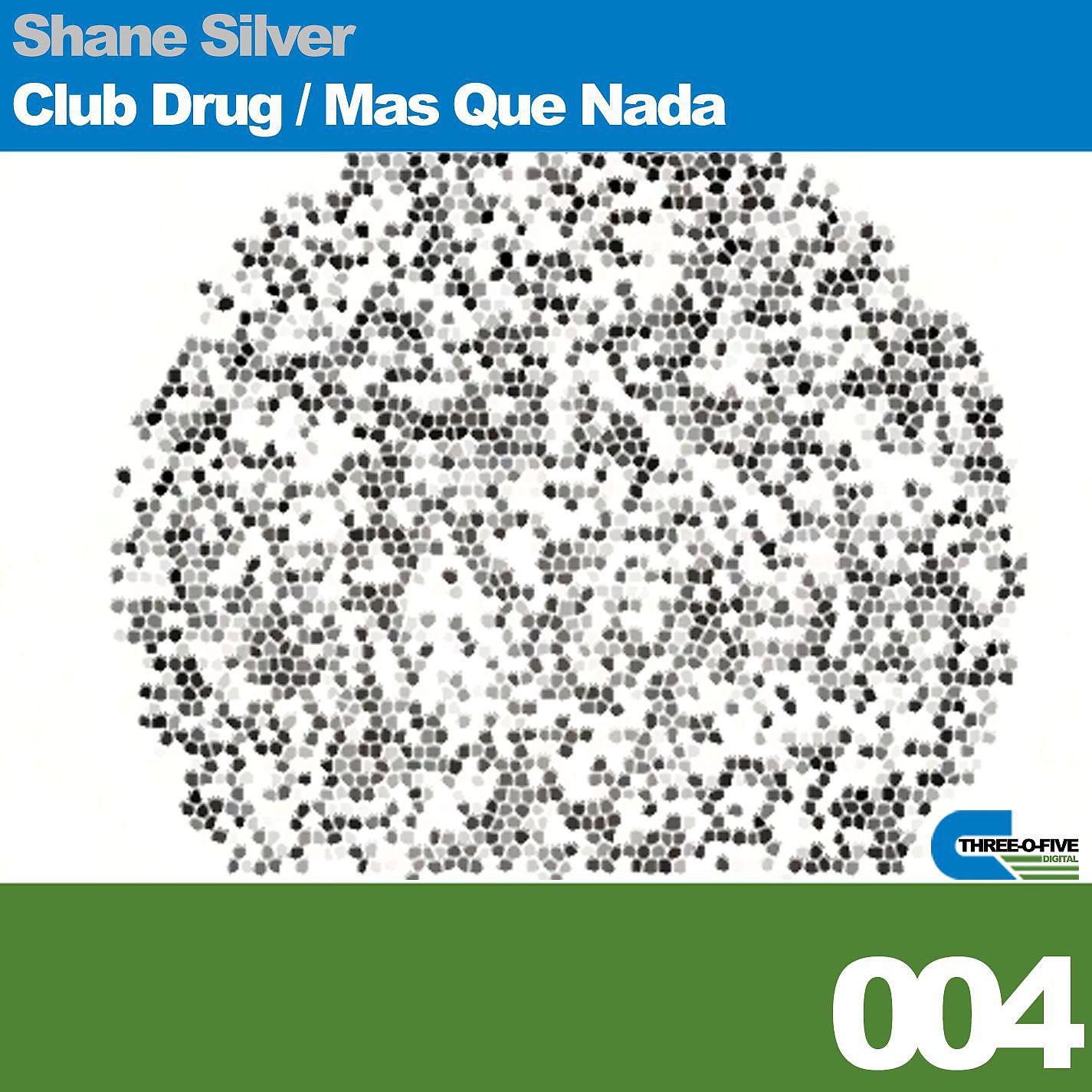 Постер альбома Club Drug, Mas Que Nada
