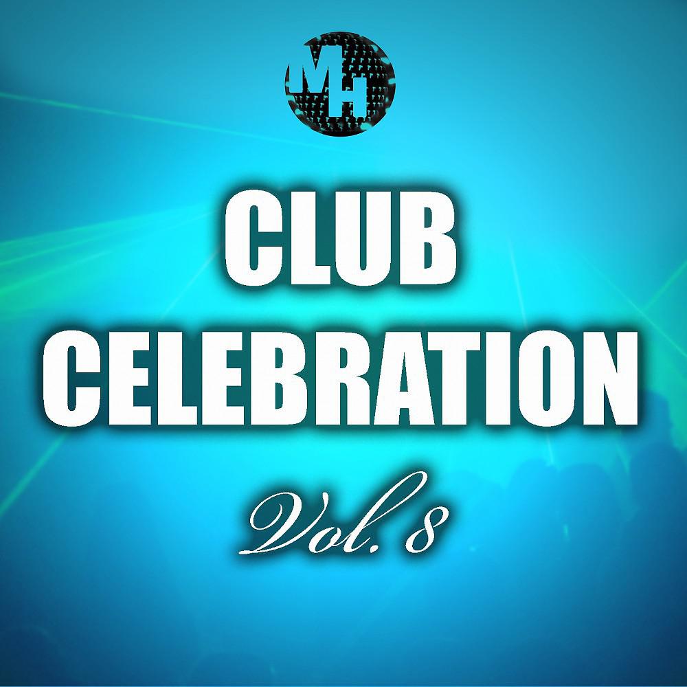 Постер альбома Club Celebration, Vol. 8