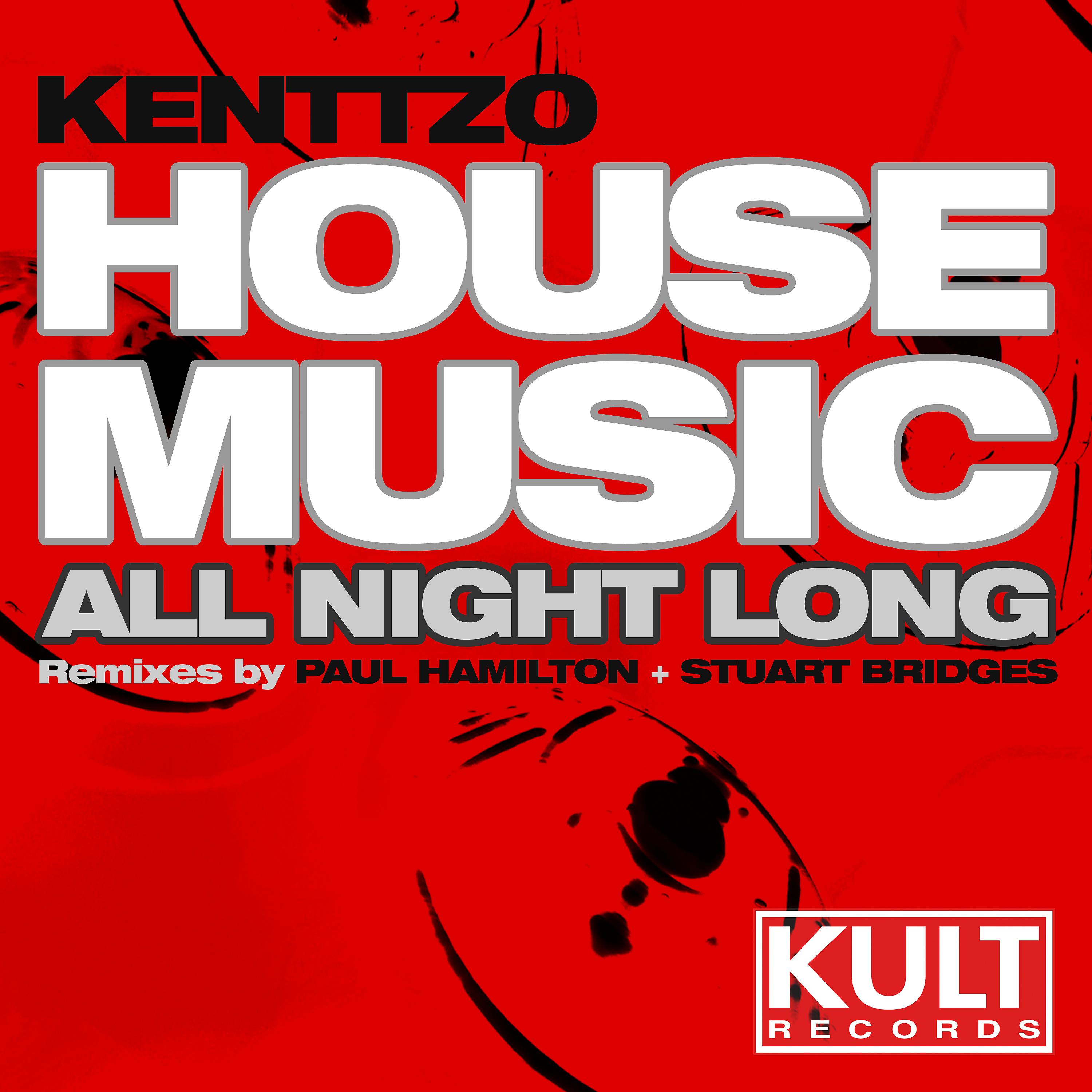 Постер альбома Kult Records Presents: House Music All Night Long