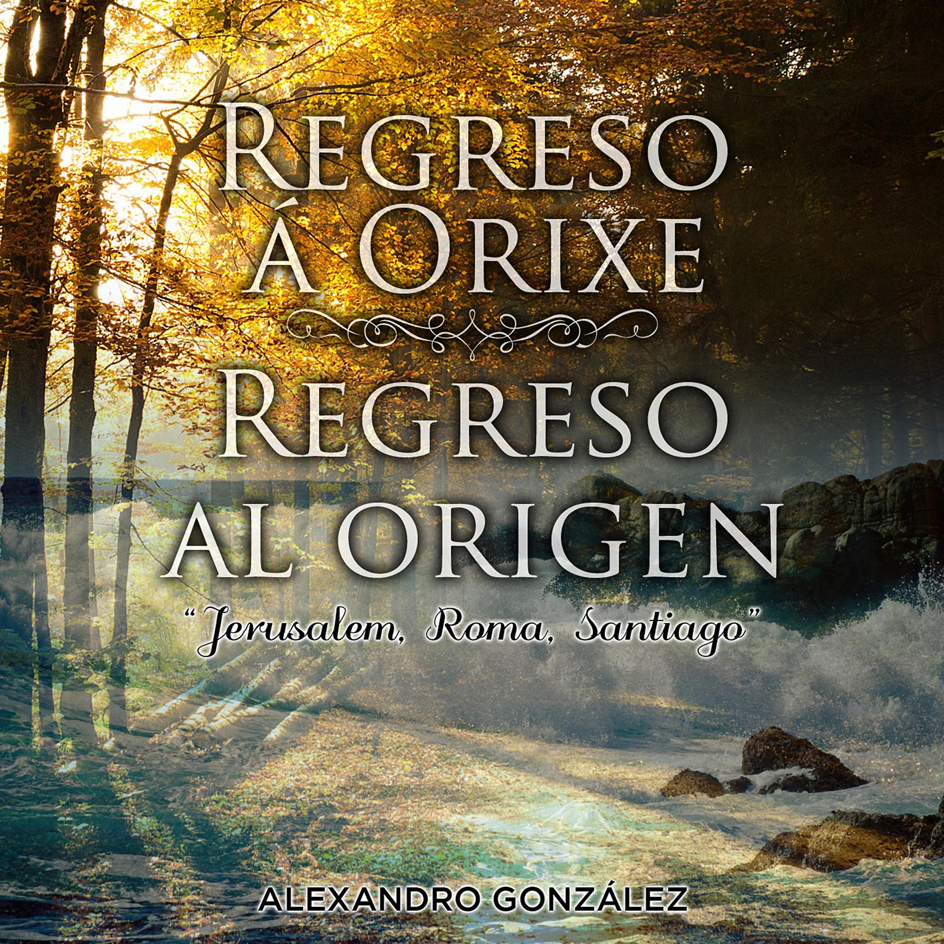 Постер альбома Regreso Á Orixe (Regreso al Origen) - Ep