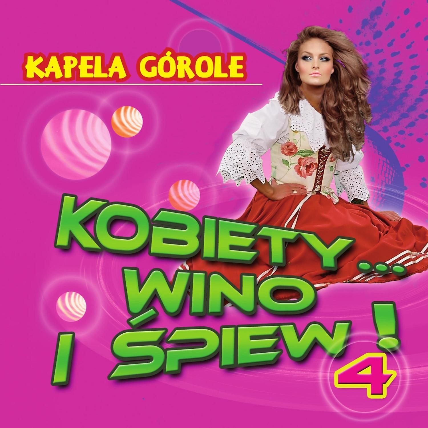 Постер альбома Kobiety Wino i Spiew 4
