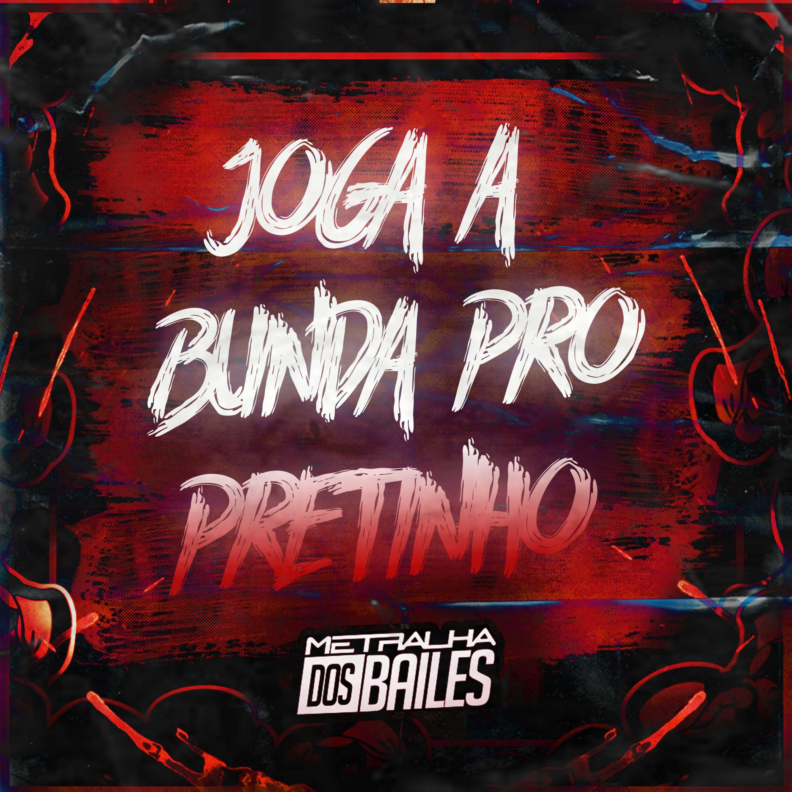 Постер альбома Joga a Bunda pro Pretinho