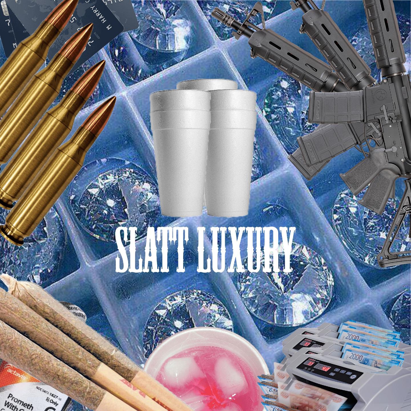 Постер альбома Slatt Luxury