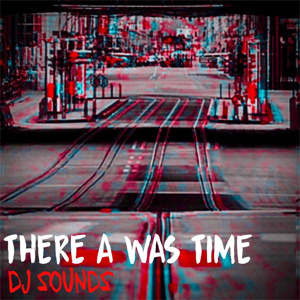 Постер альбома There a Was Time