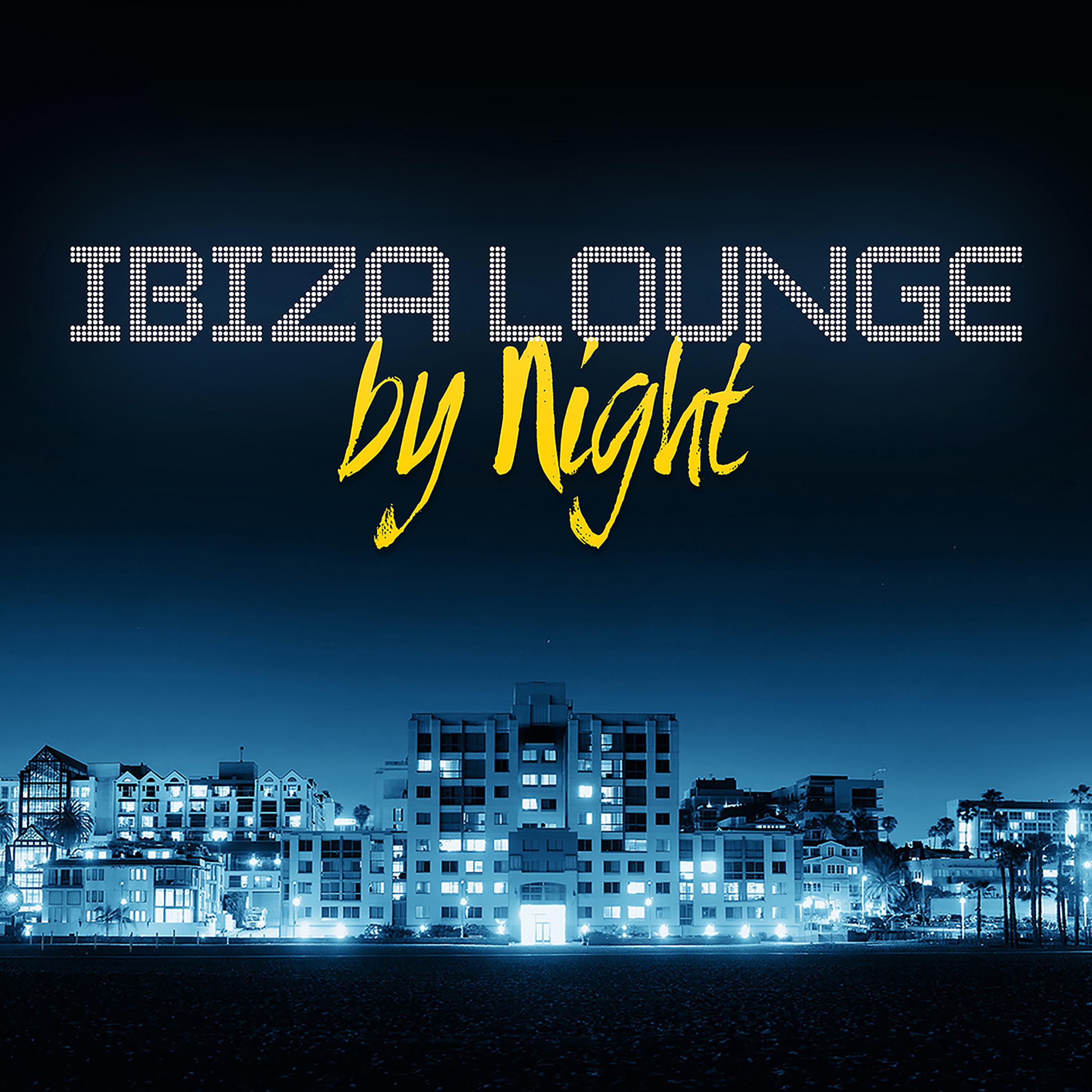 Постер альбома Ibiza Lounge by Night