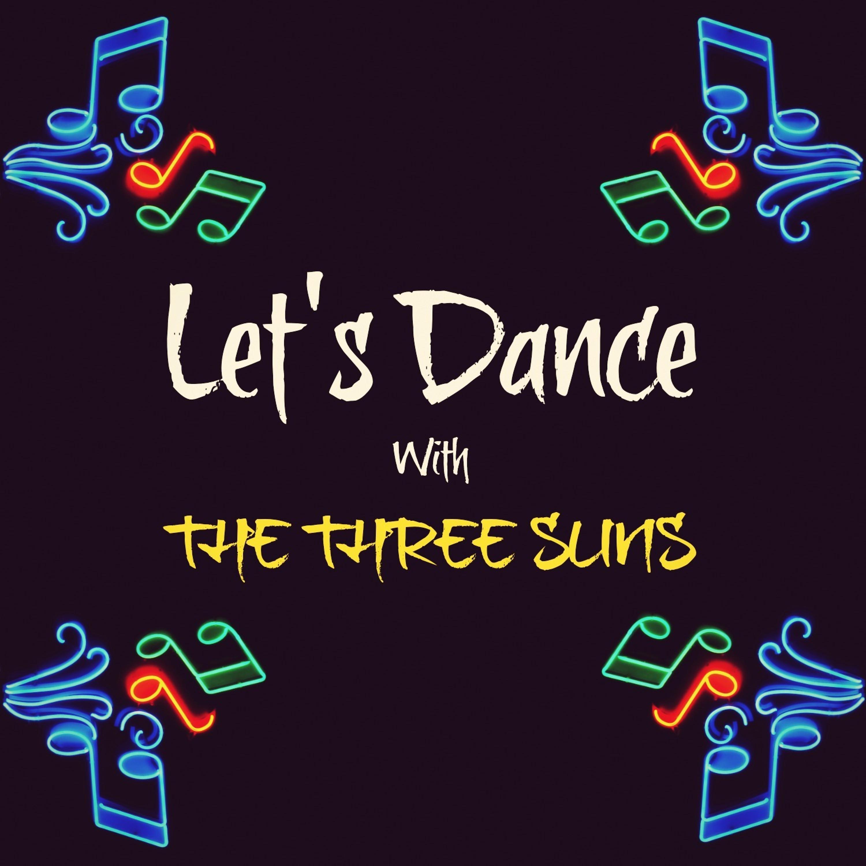 Постер альбома Let's Dance with the Three Suns