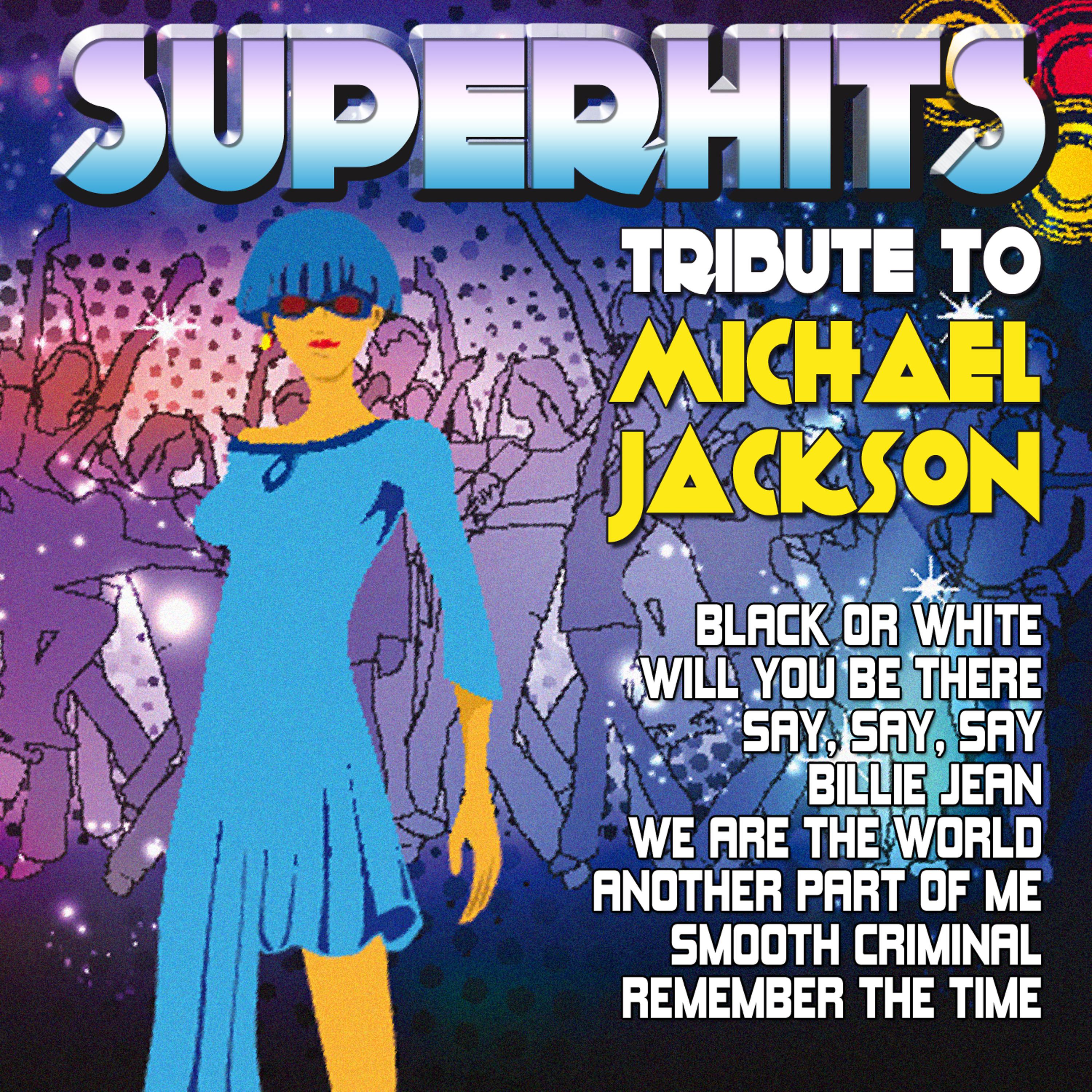 Постер альбома Super Hits-Tribute to Michael Jackson