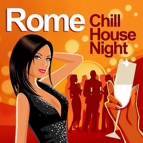 Постер альбома Rome Chill House Night