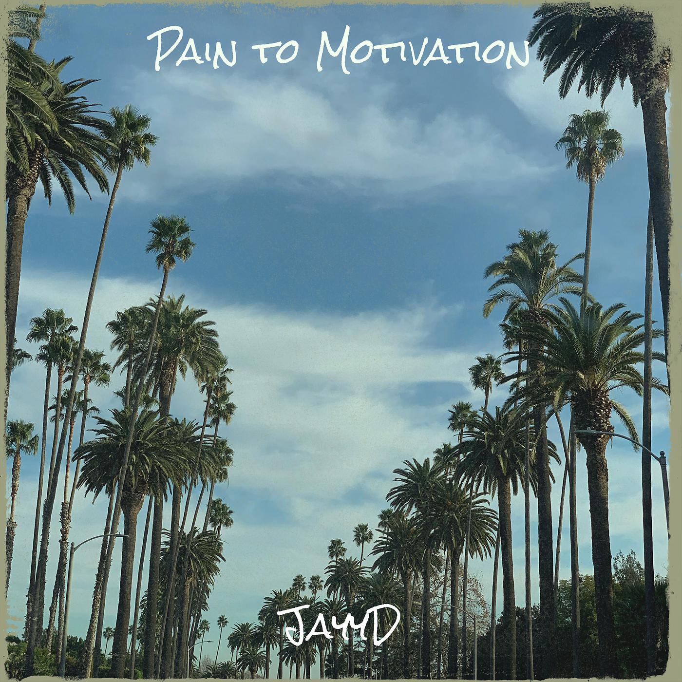 Постер альбома Pain to Motivation
