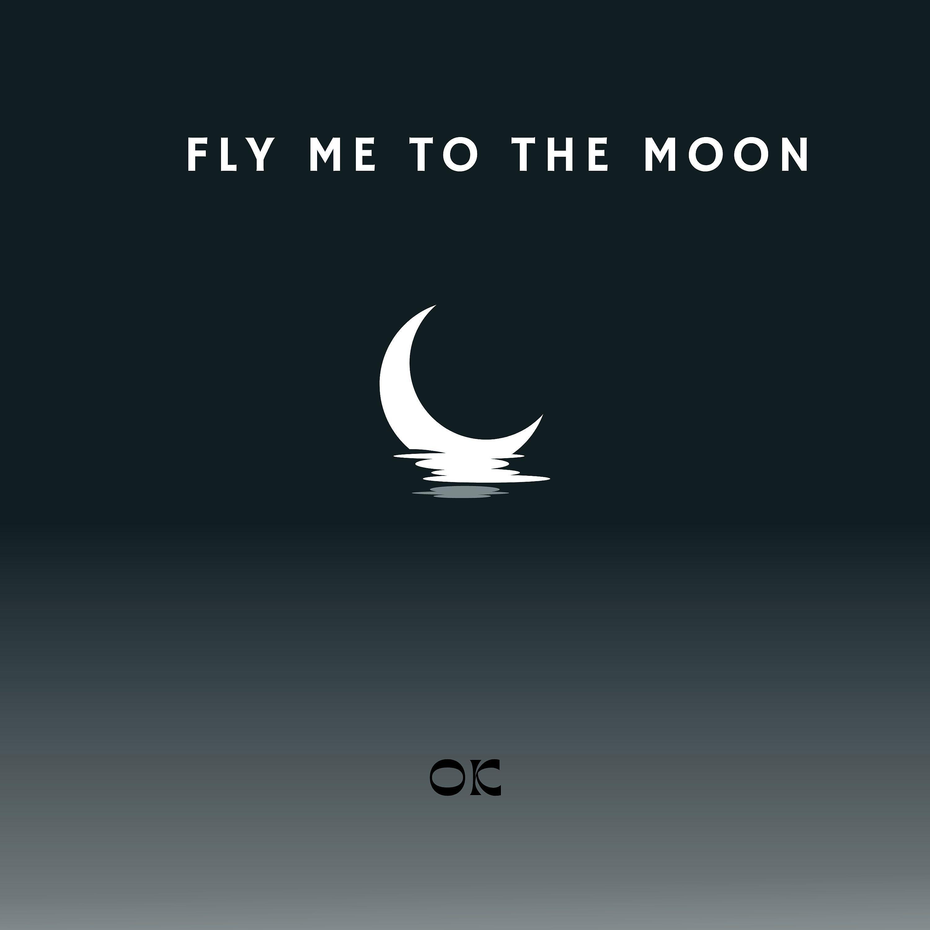 Постер альбома Fly Me to the Moon