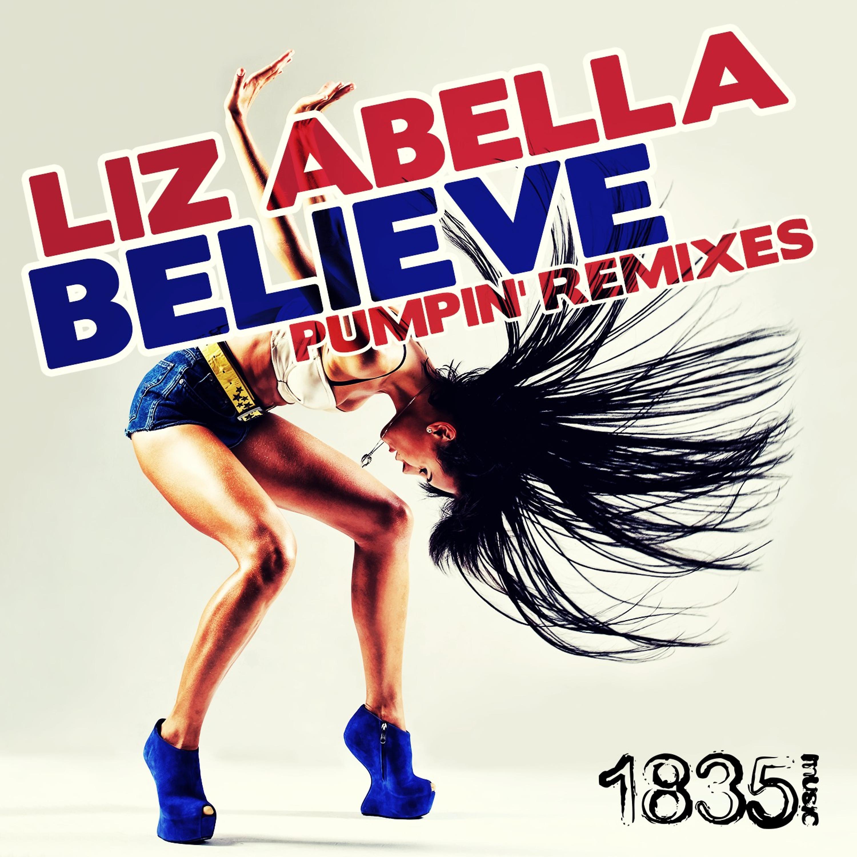 Постер альбома Believe (Pumpin' Remixes)