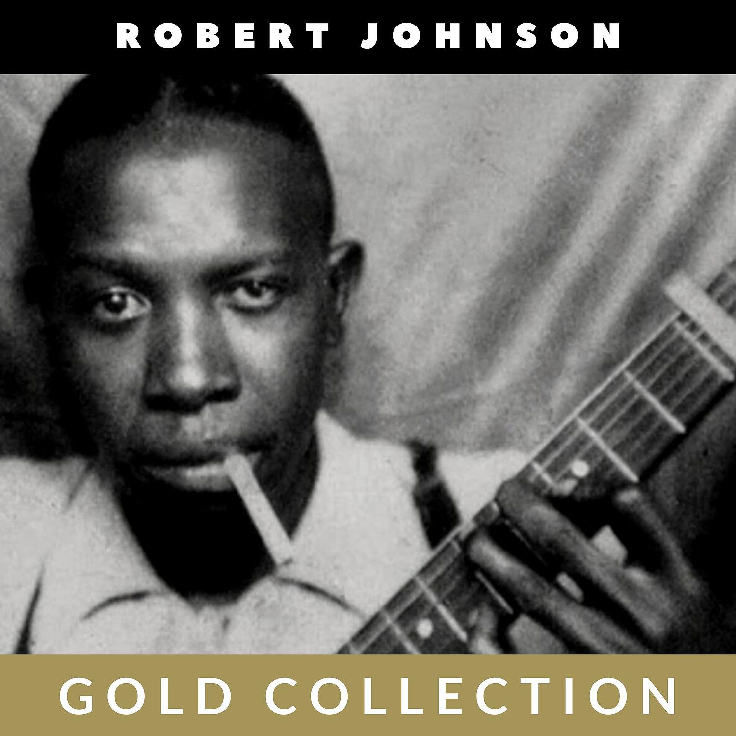 Постер альбома Robert Johnson - Gold Collection
