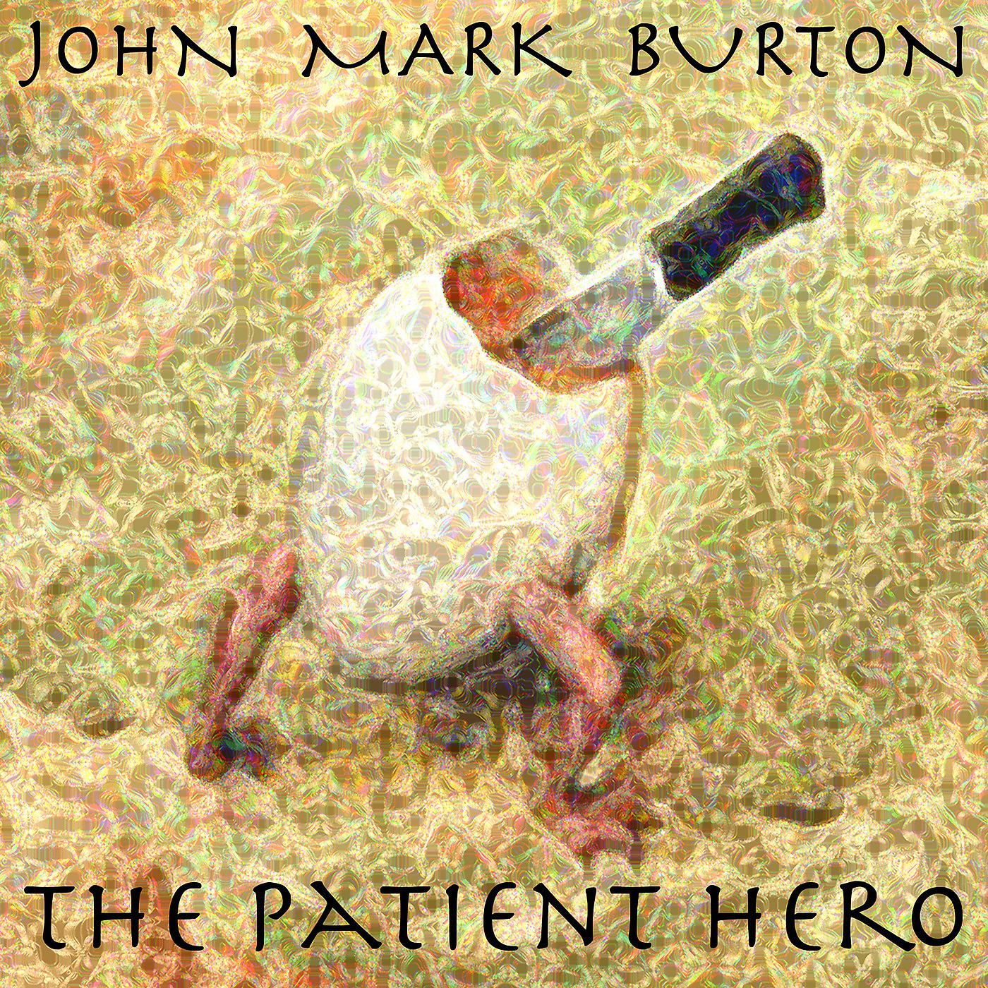 Постер альбома The Patient Hero
