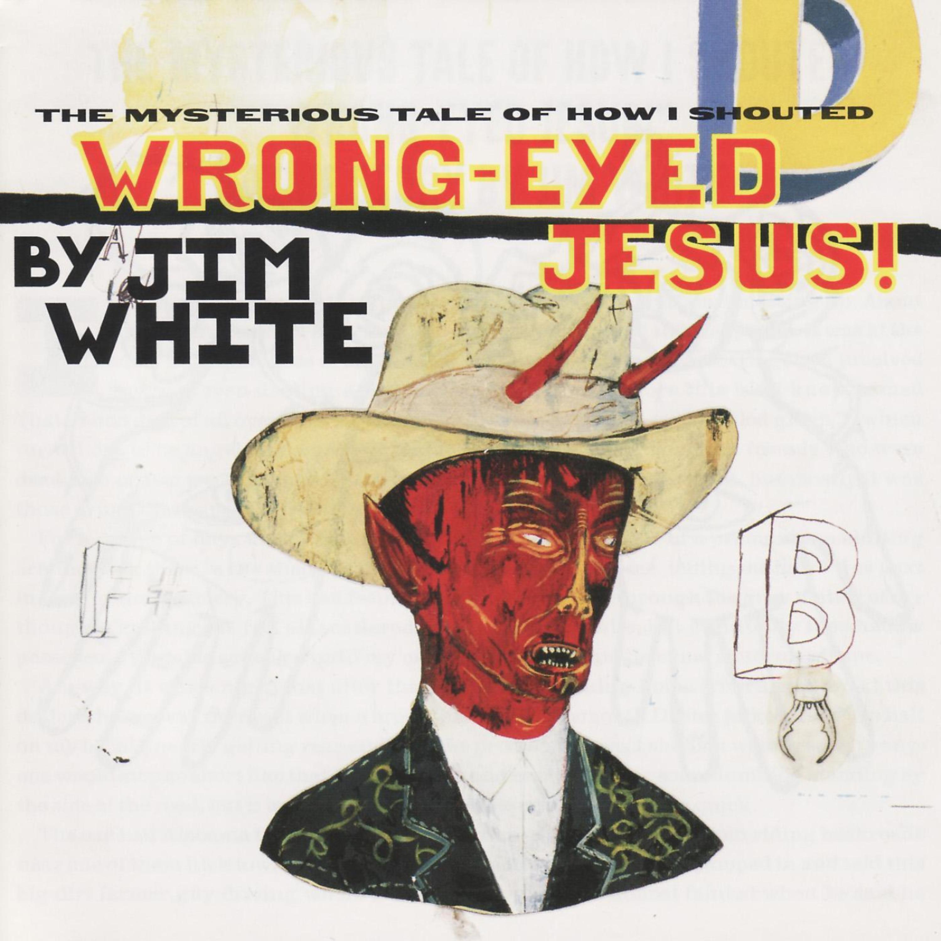 Постер альбома Wrong-Eyed Jesus!