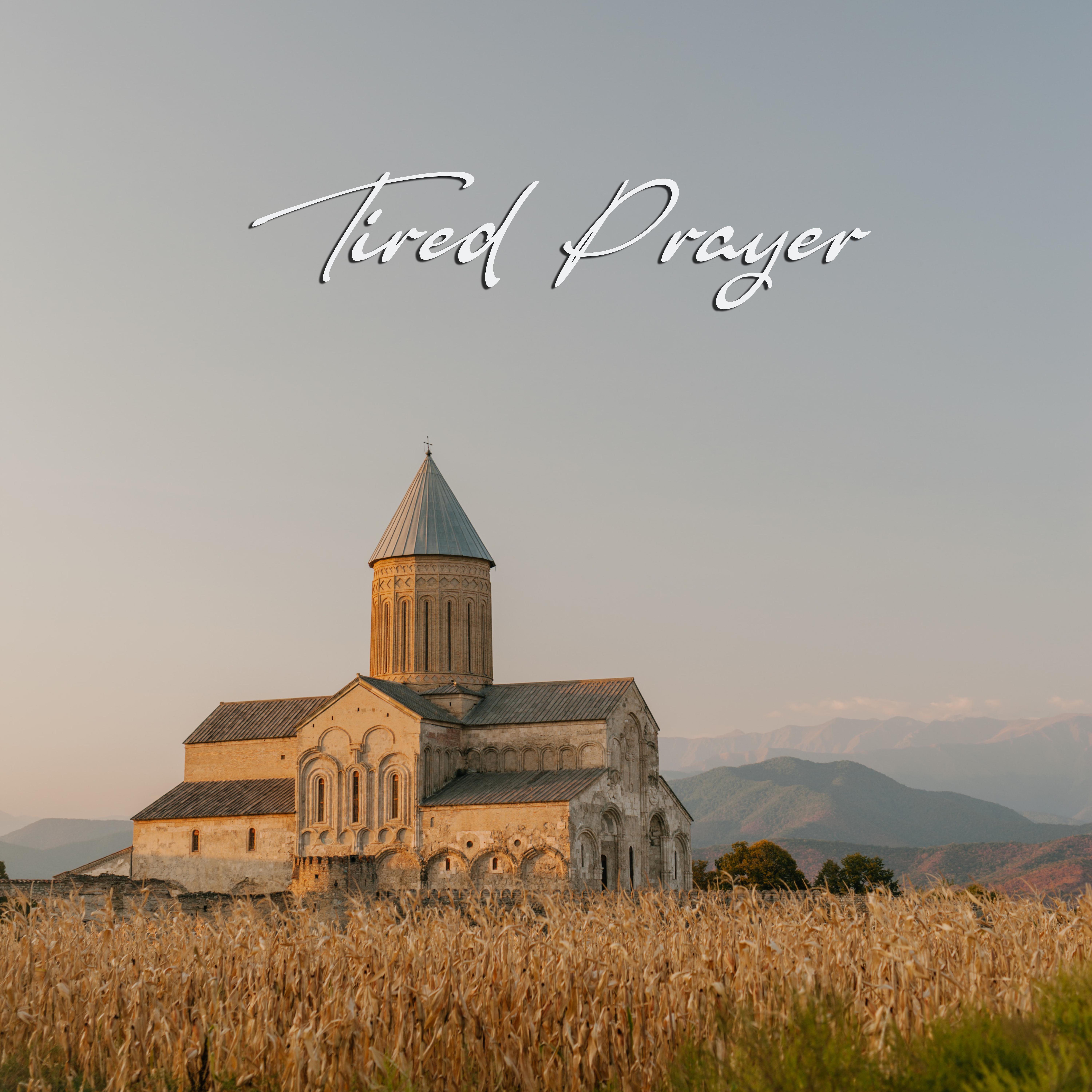 Постер альбома Tired Prayer