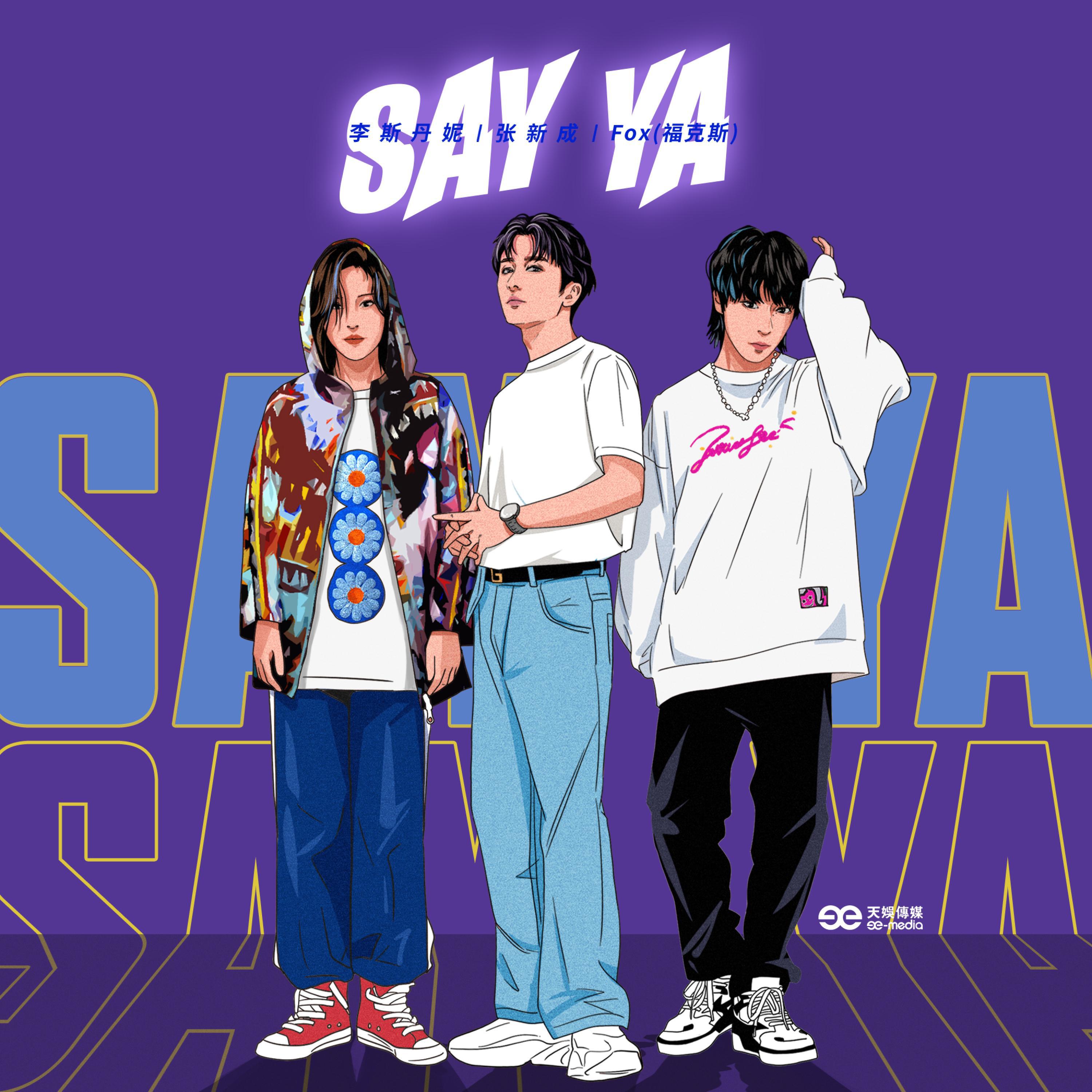 Постер альбома Say Ya