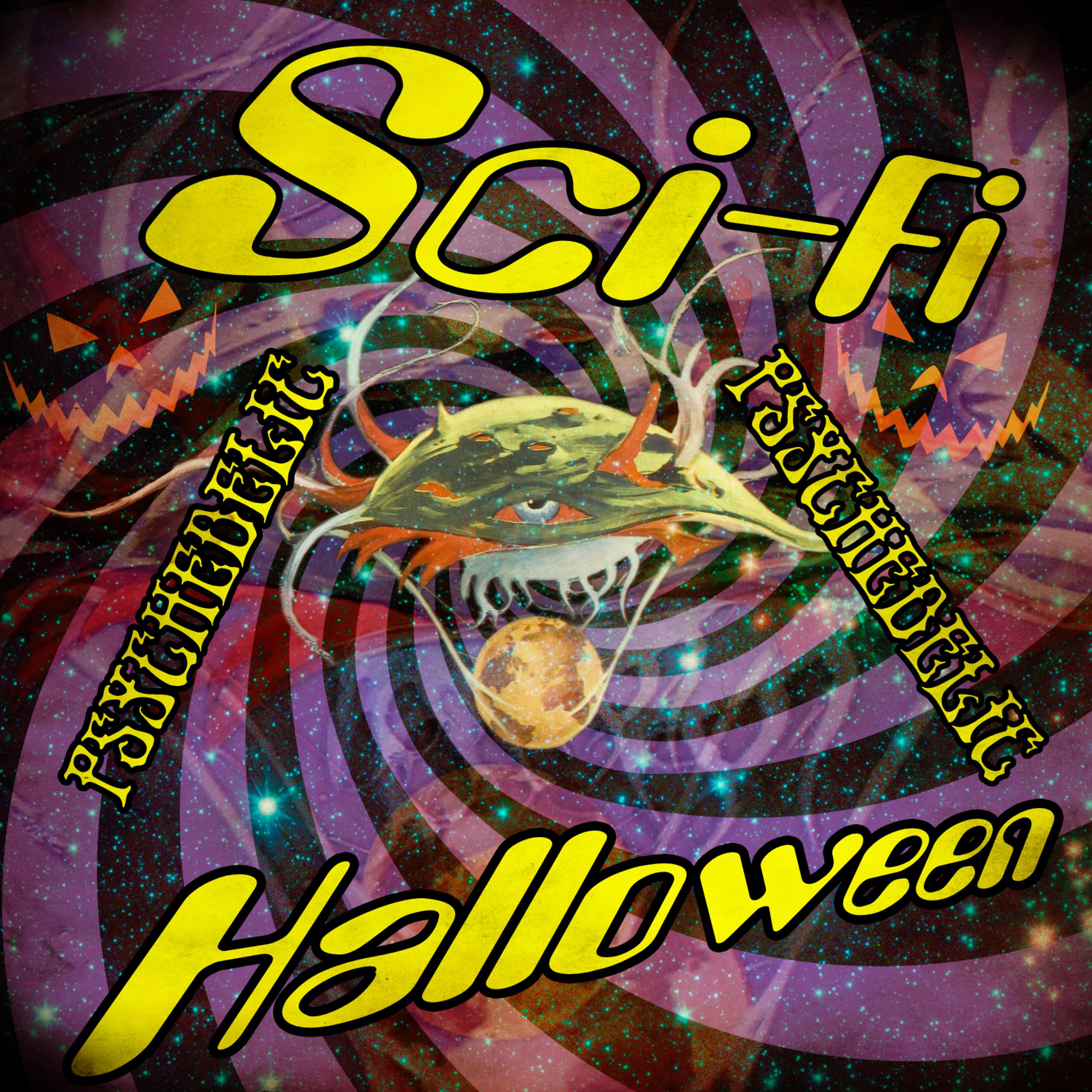 Постер альбома Sci-Fi Psychedelic Halloween